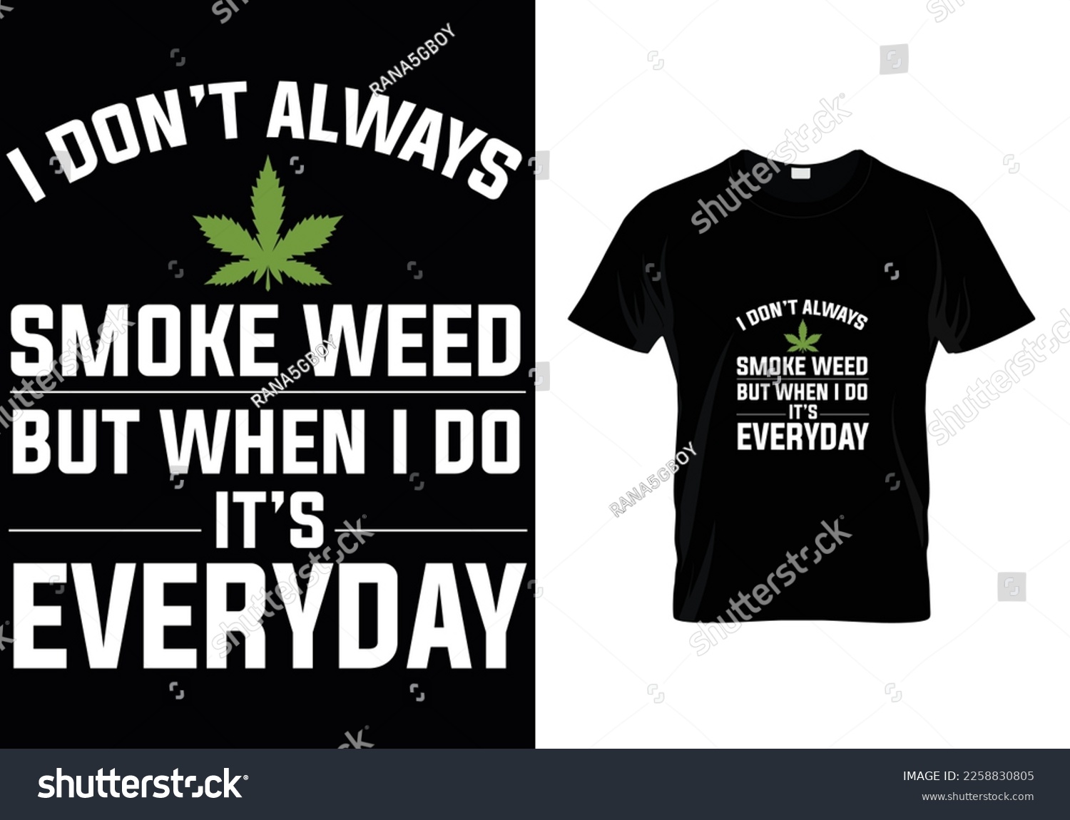 SVG of 
I Dont Always Smoke Weed T-Shirt Design svg
