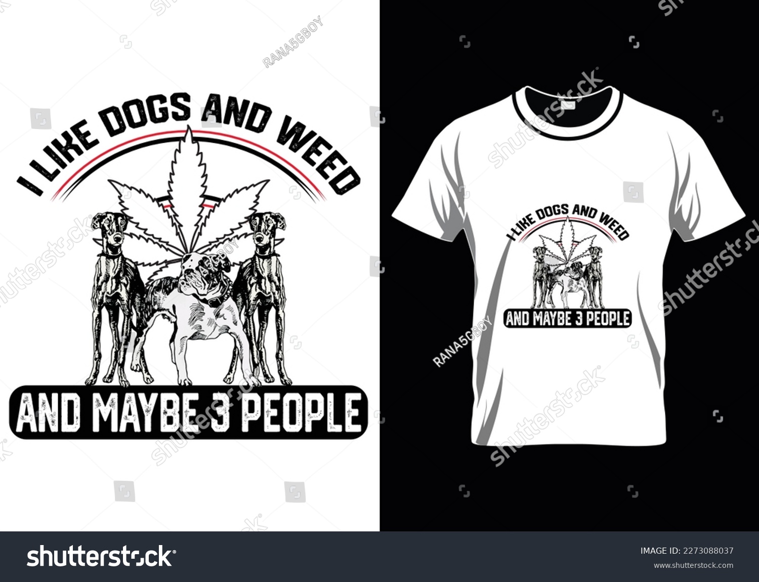 SVG of 
I Like Dogs And Weed T-Shirt Design svg