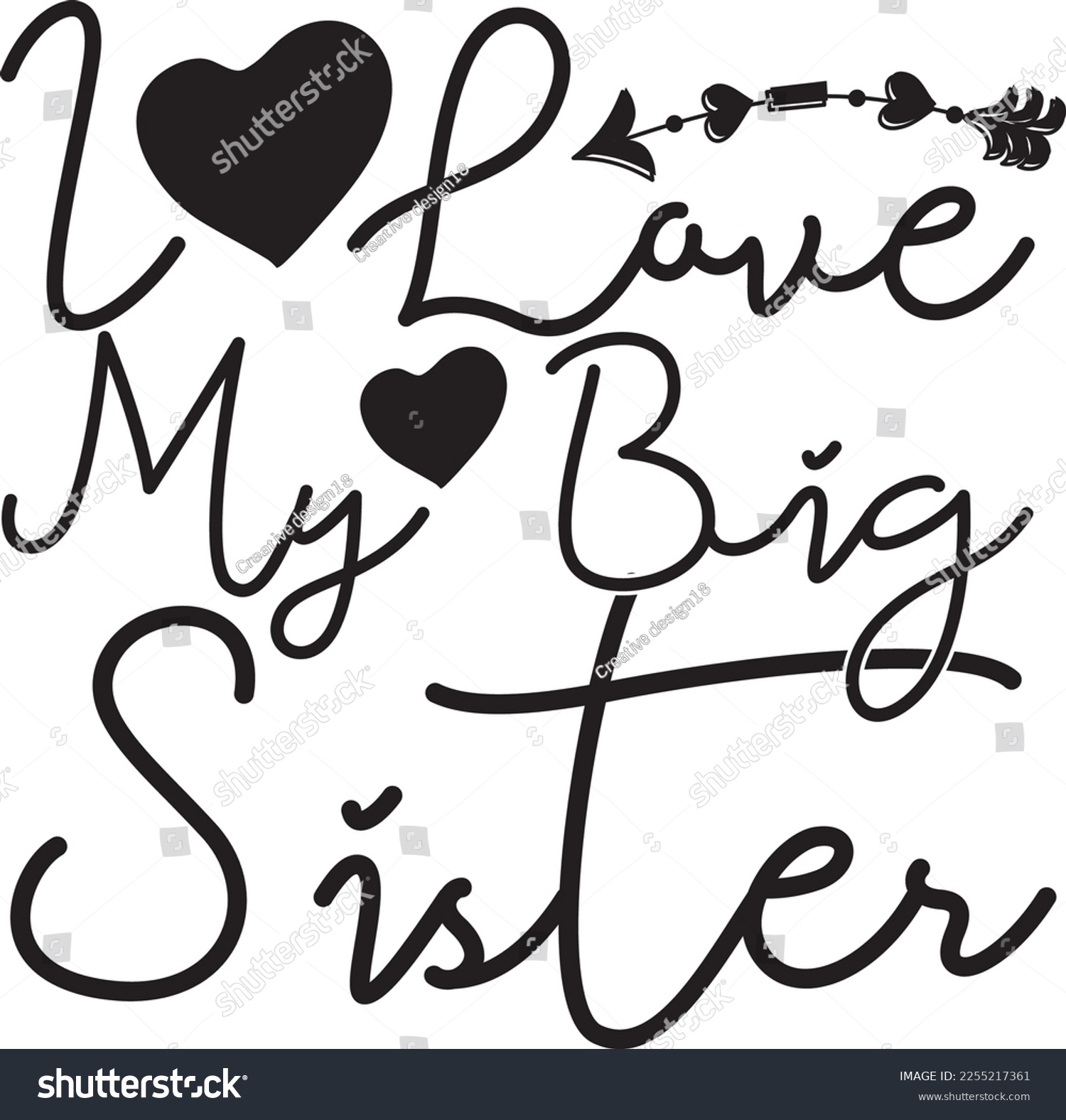 SVG of 
I love my big Sister SVG design svg