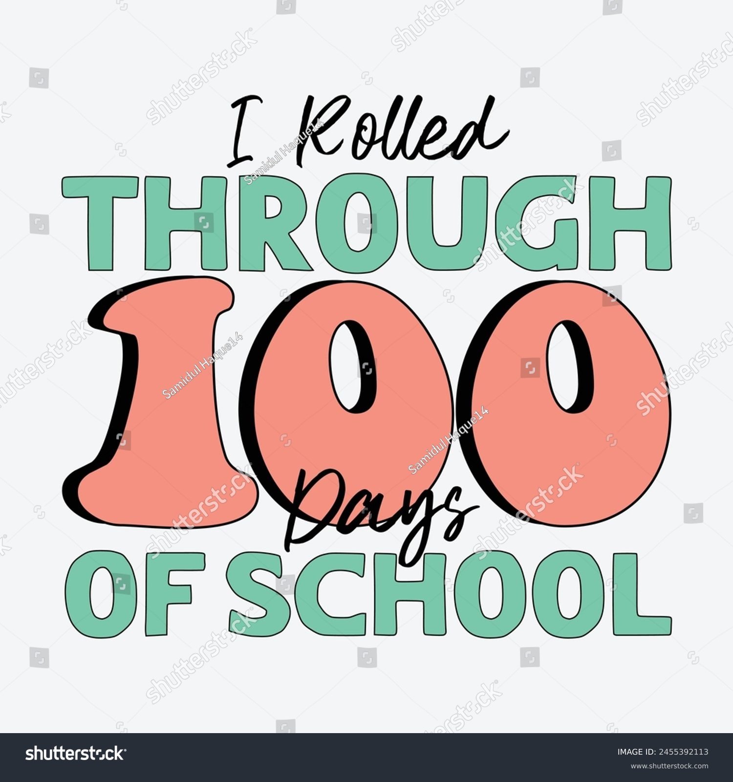 SVG of 
I Rolled Through 100 Days Of School Sublimation Design svg