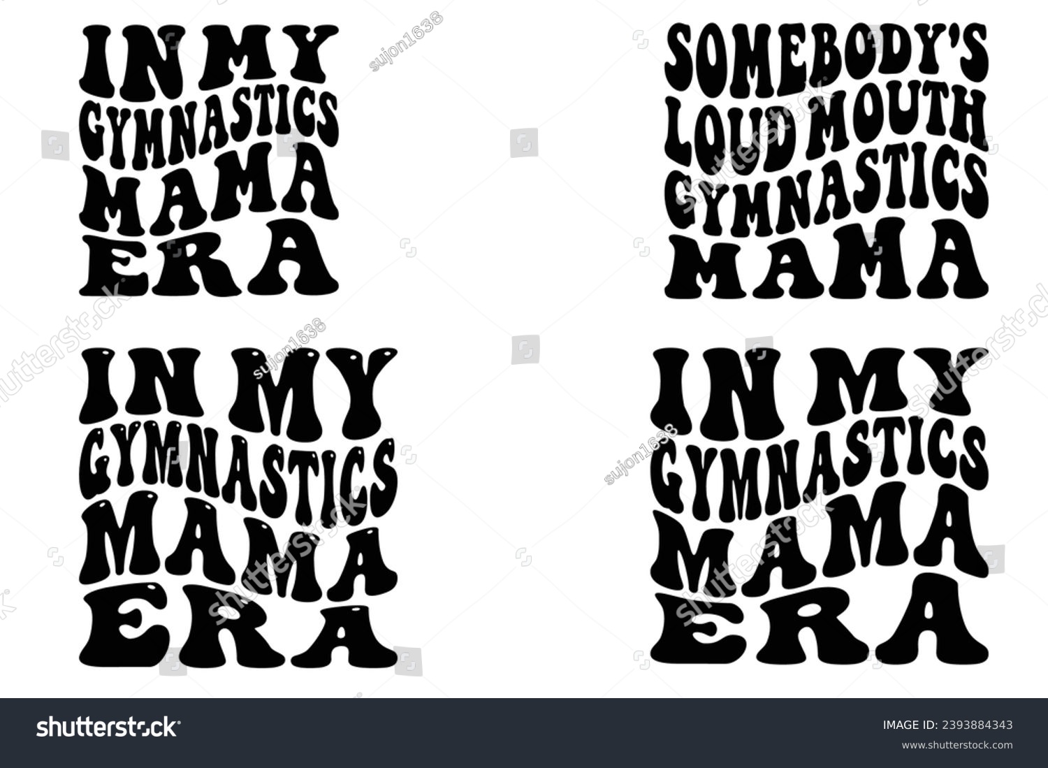 SVG of  In my Gymnastics Mama era, Somebody's Loud Mouth Gymnastics Mama retro wavy T-shirt designs svg