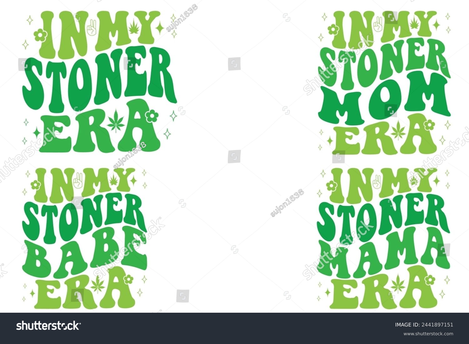 SVG of  In My Stoner Era, In My Stoner Mom Era, In My Stoner babe Era, In My Stoner mama Era retro T-shirt svg