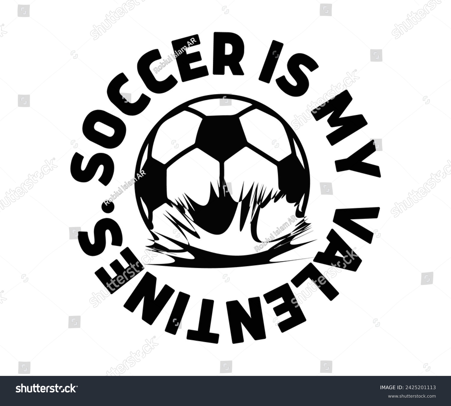 SVG of  Is My Favorite Valentines  Svg,Soccer Day, Soccer Player Shirt, Gift For Soccer, Soccer Football, Sport Design Svg,Cut File, Soccer t-Shirt Design, European Football,  svg