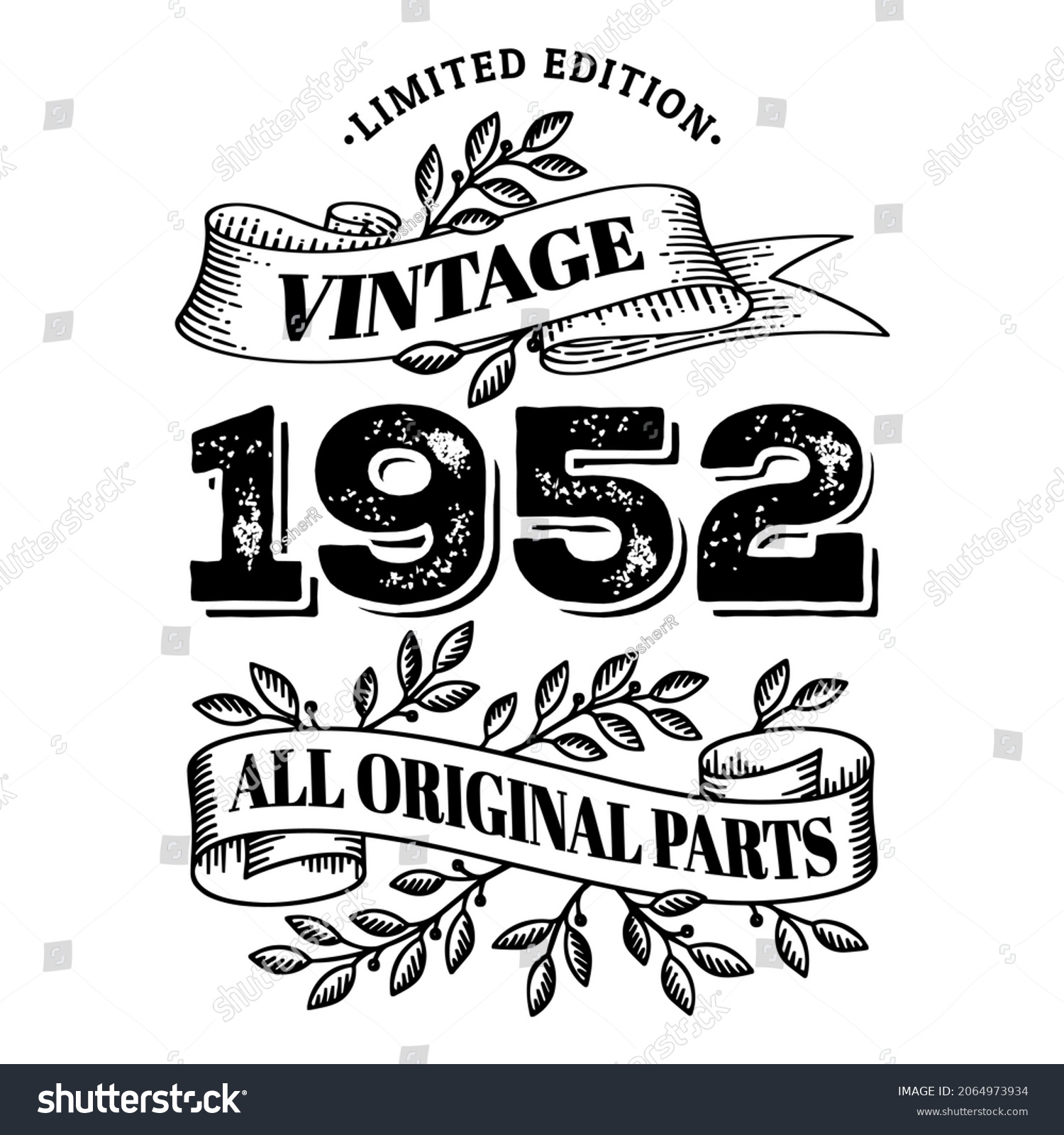 SVG of 1952 limited edition vintage all original parts. T shirt or birthday card text design. Vector illustration isolated on white background. svg