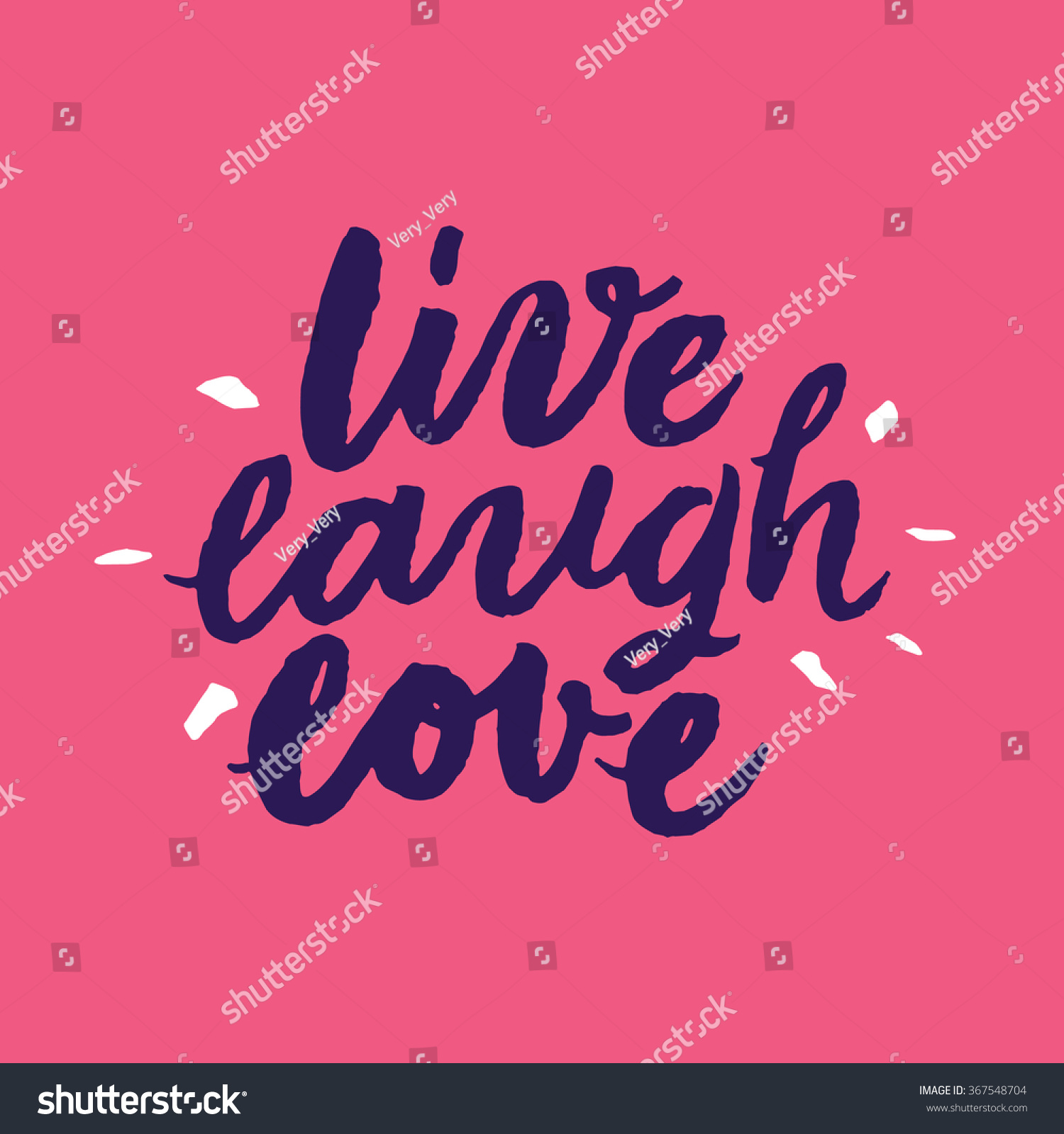 Live Laugh Love Inspirational and motivational quotes Hand painted brush lettering Hand