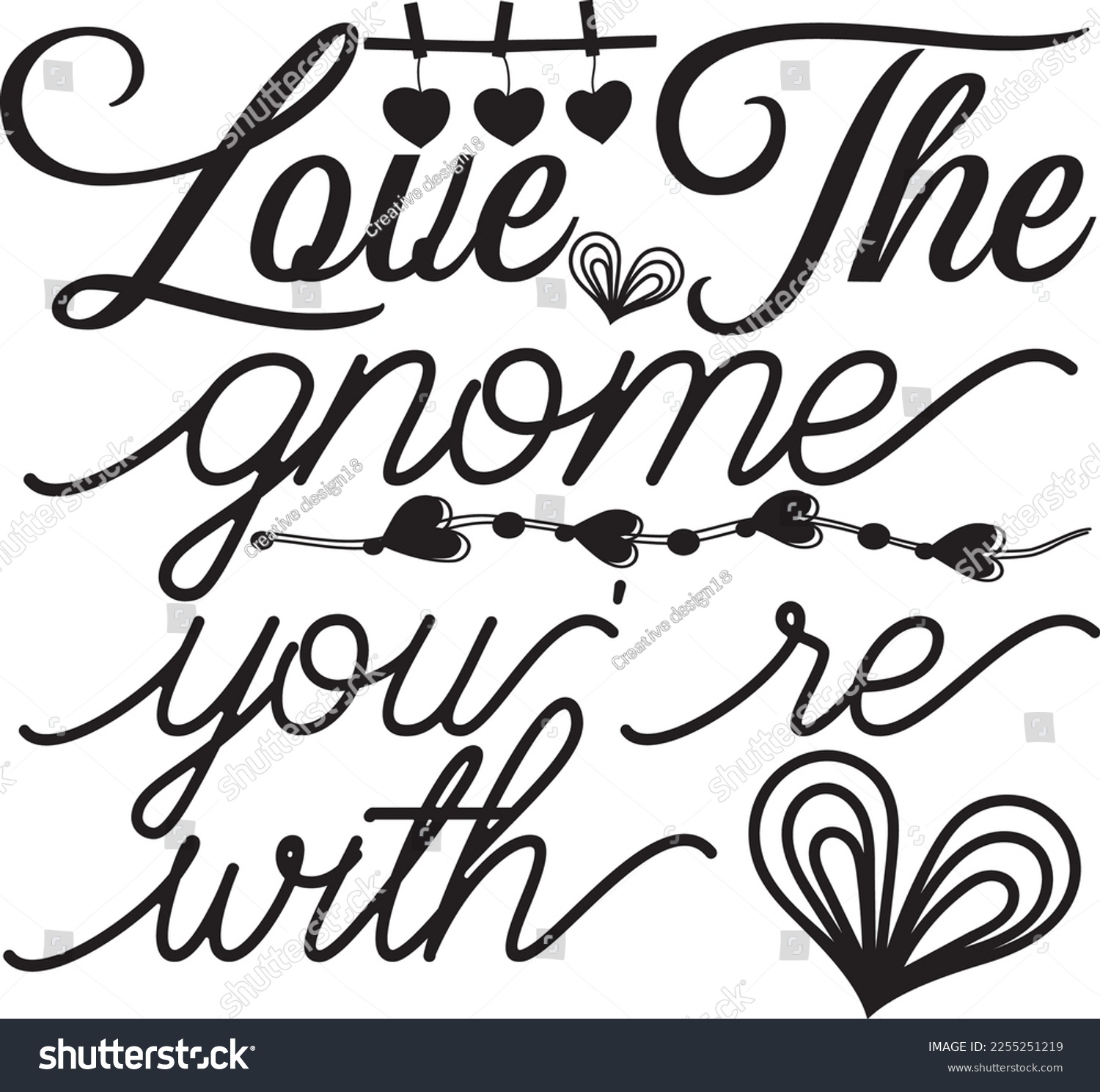 SVG of 
love the gnome you’re with svg