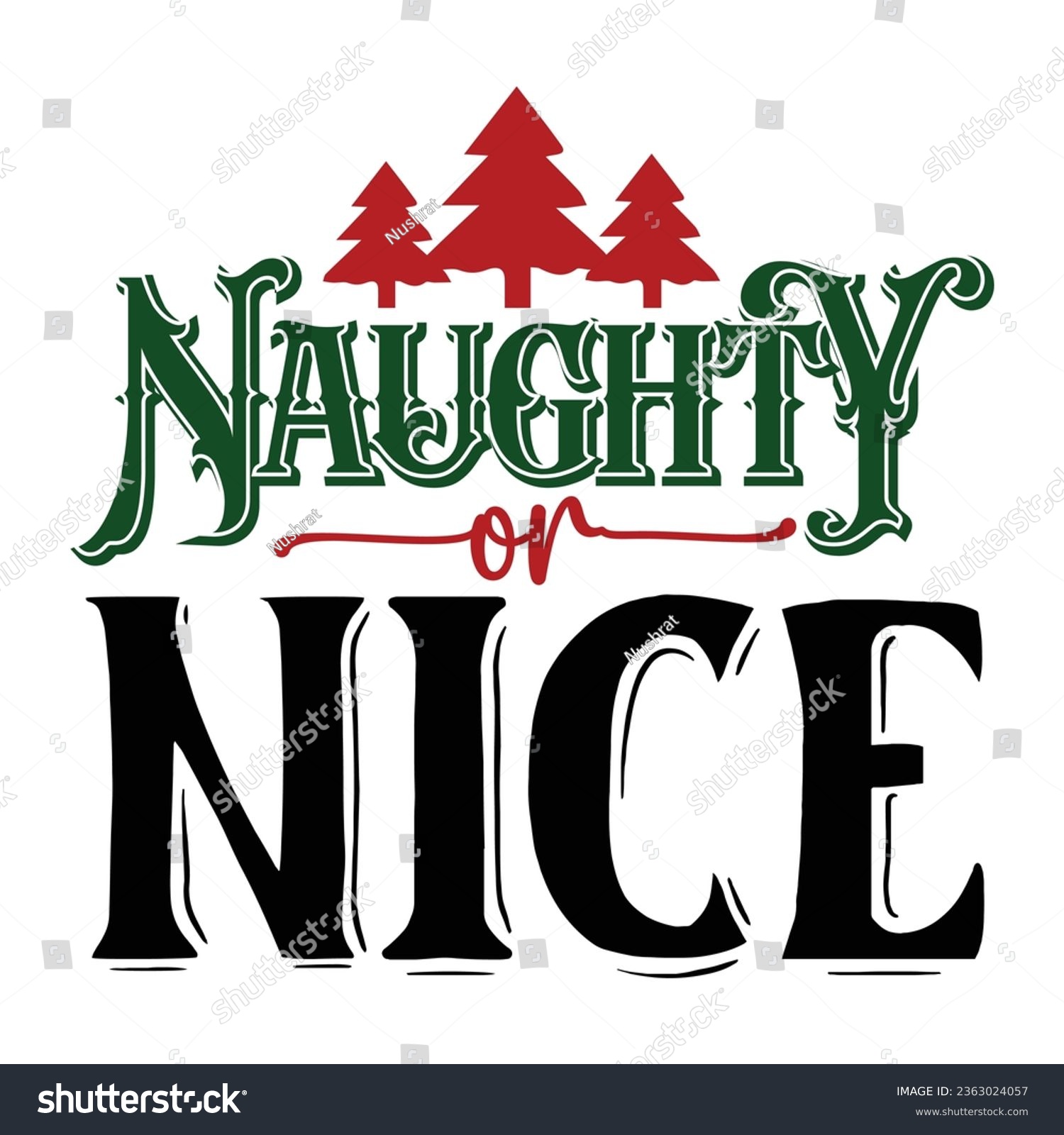 SVG of  Naughty Or Nice, Christmas SVG design Template, Christmas SVG Design, Christmas SVG Bundle. svg