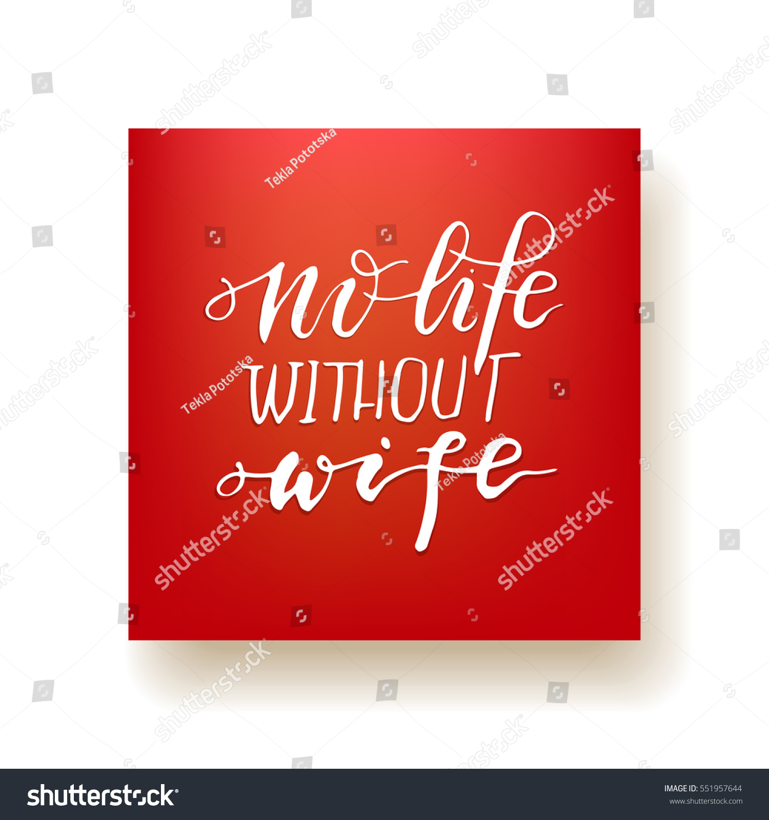No Life Without Wife Hand Lettering Stock Vector (Royalty Free) 551957644