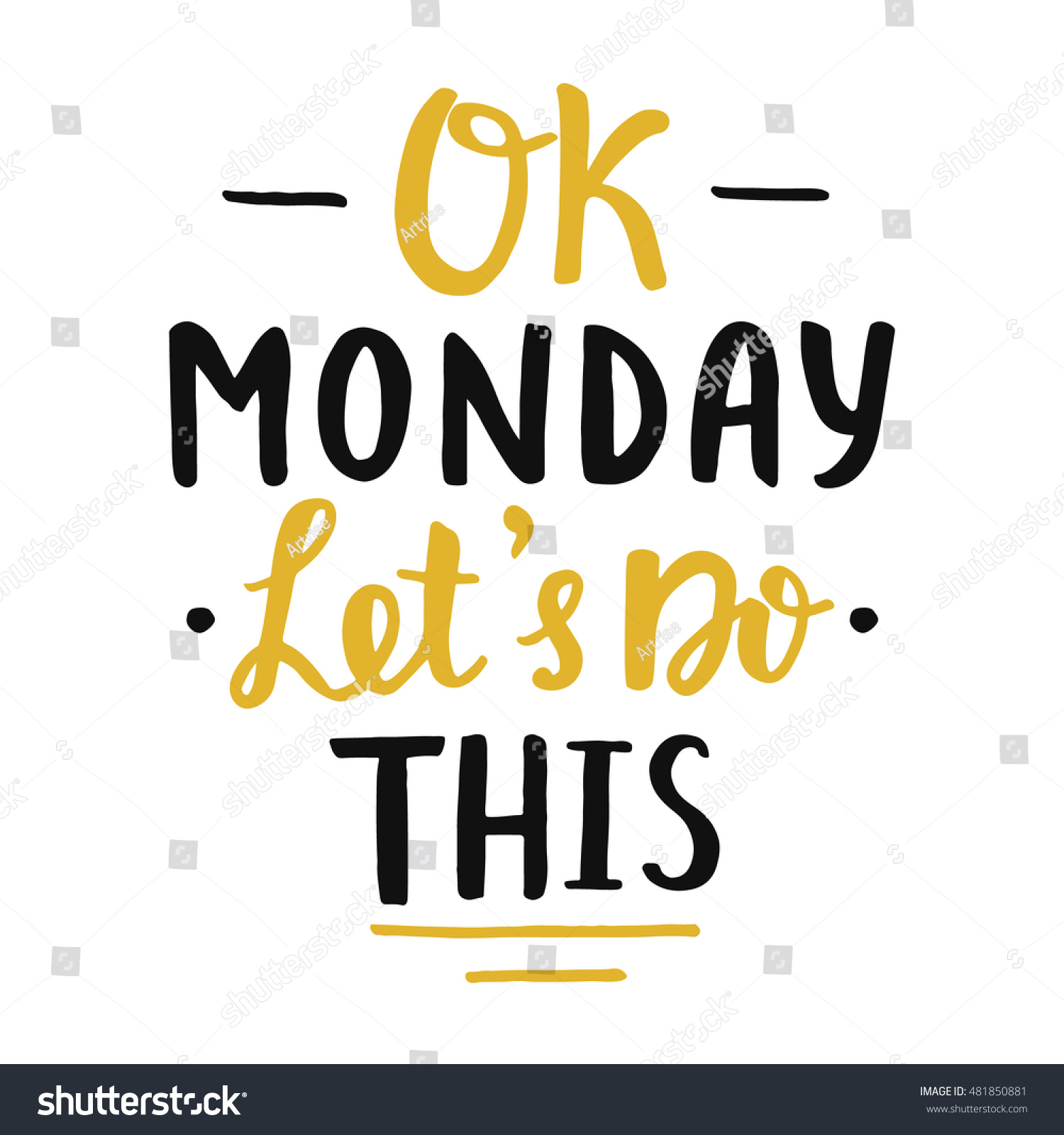 Ok Monday Lets Do This Poster Stock Vector (Royalty Free) 481850881