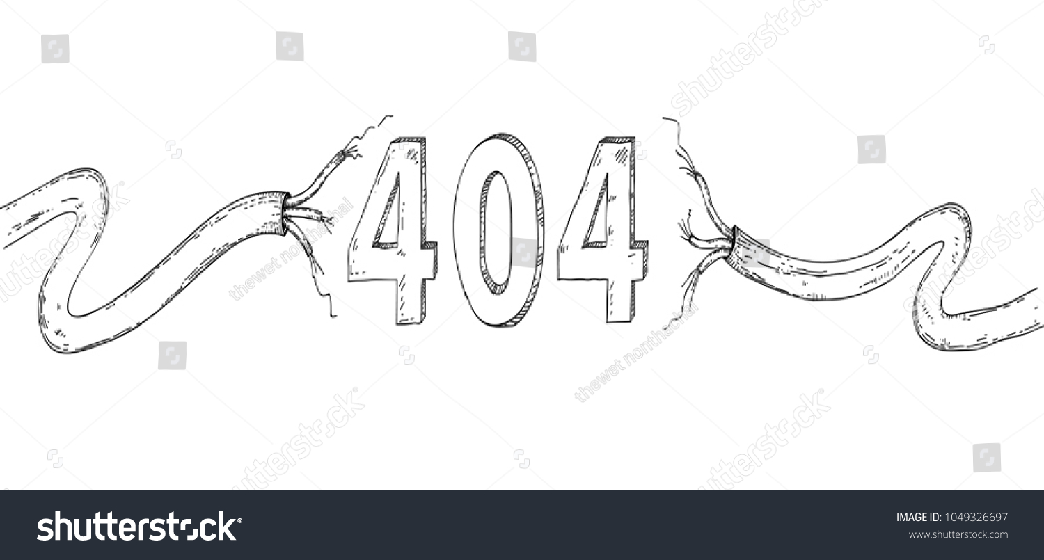 404 page not found error hand drawn in connection problem