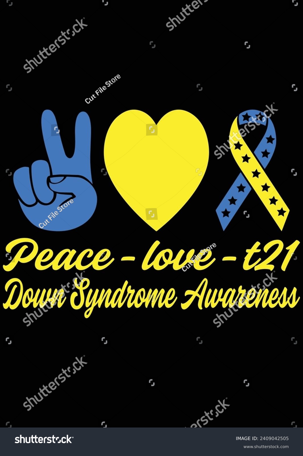 SVG of 
Peace Love T21 Down Syndrome Awareness eps cut file for cutting machine svg