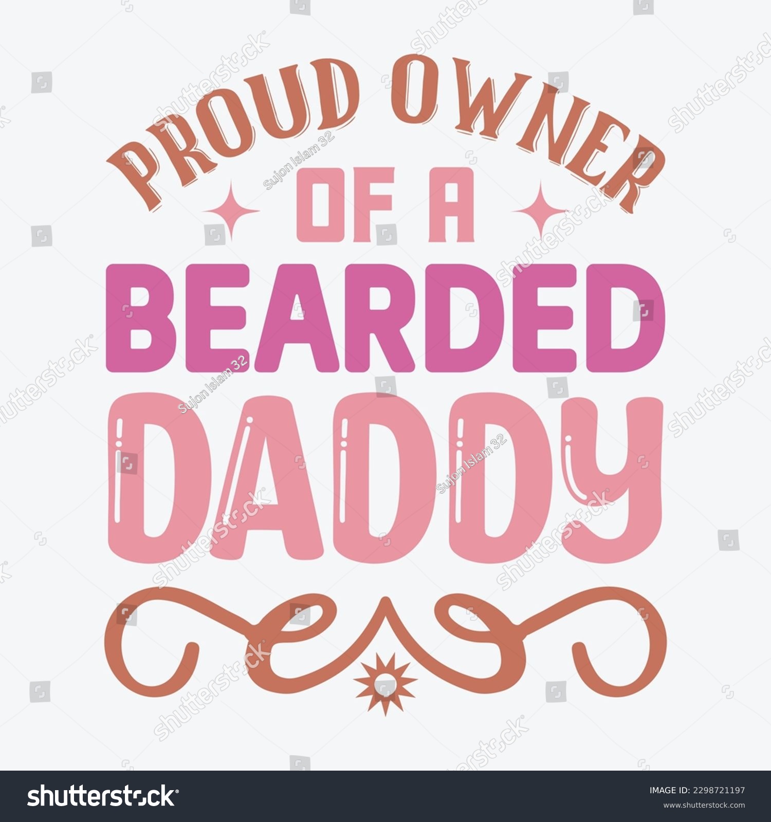SVG of  Proud Owner of a Bearded Daddy Dad SVG, T-shirt design, Vector File  svg