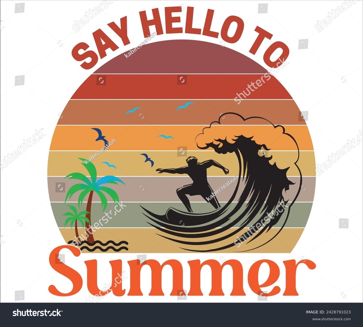 SVG of  Say Hello To T-shirt, Happy Summer Day T-shirt, Happy Summer Day svg,Hello Summer Svg,summer Beach Vibes Shirt, Vacation, summer Quotes, Cut File for Cricut  svg