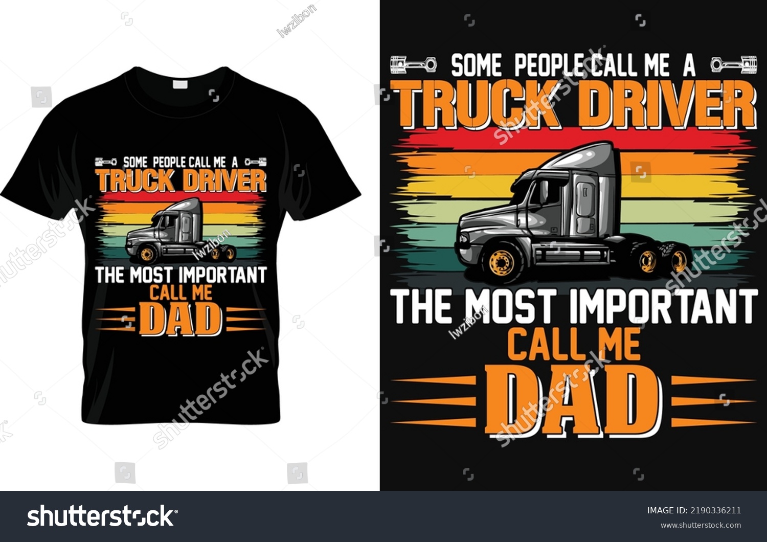 SVG of 
Some People Call Me A Truck Driver The Most Important Call Me Dad svg