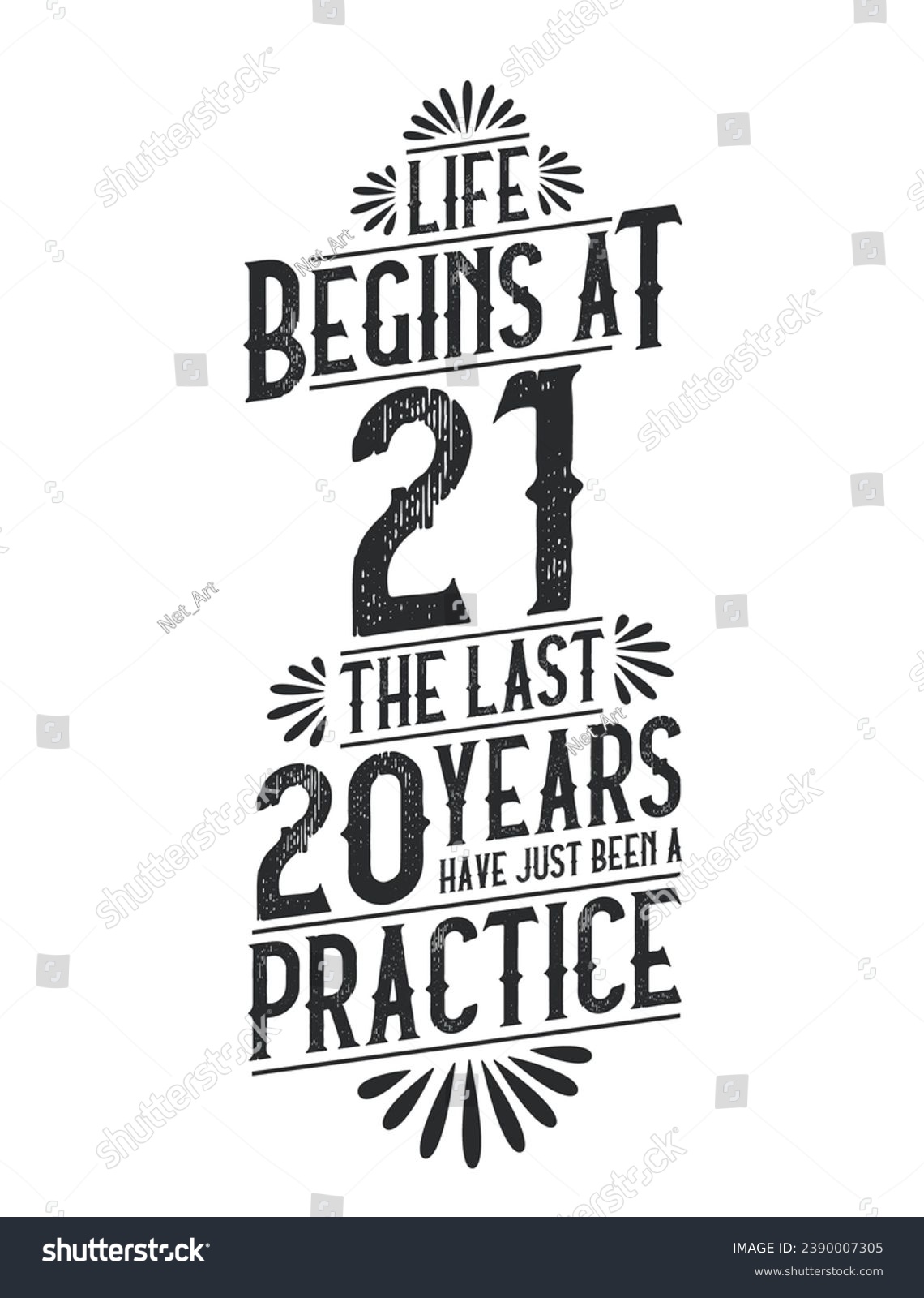 SVG of 21st Birthday t-shirt. Life Begins At 21,  The Last 20 Years Have Just Been a Practice svg