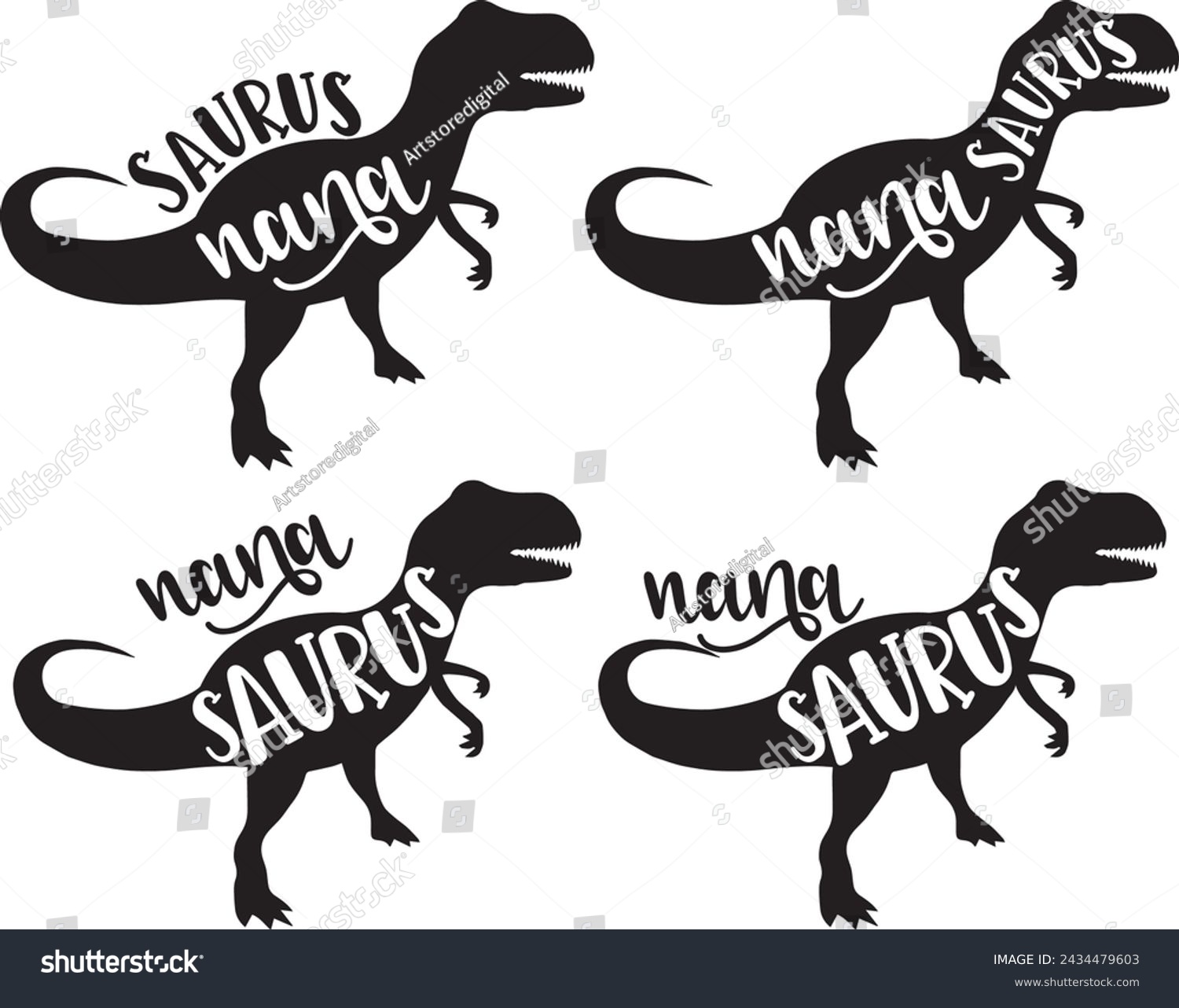 SVG of 4 styles nana saurus, family saurus, matching family, dinosaur, saurus, dinosaur family, tRex, dino, t-rex dinosaur vector illustration file svg