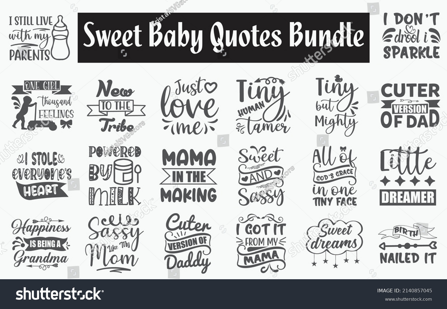 SVG of 
Sweet baby Quotes SVG Cut Files Designs Bundle. Sweet baby quotes SVG cut files, Sweet baby quotes t shirt designs, Saying about Babies, Babies cut files, Inspiration quotes eps files, SVG bundle svg