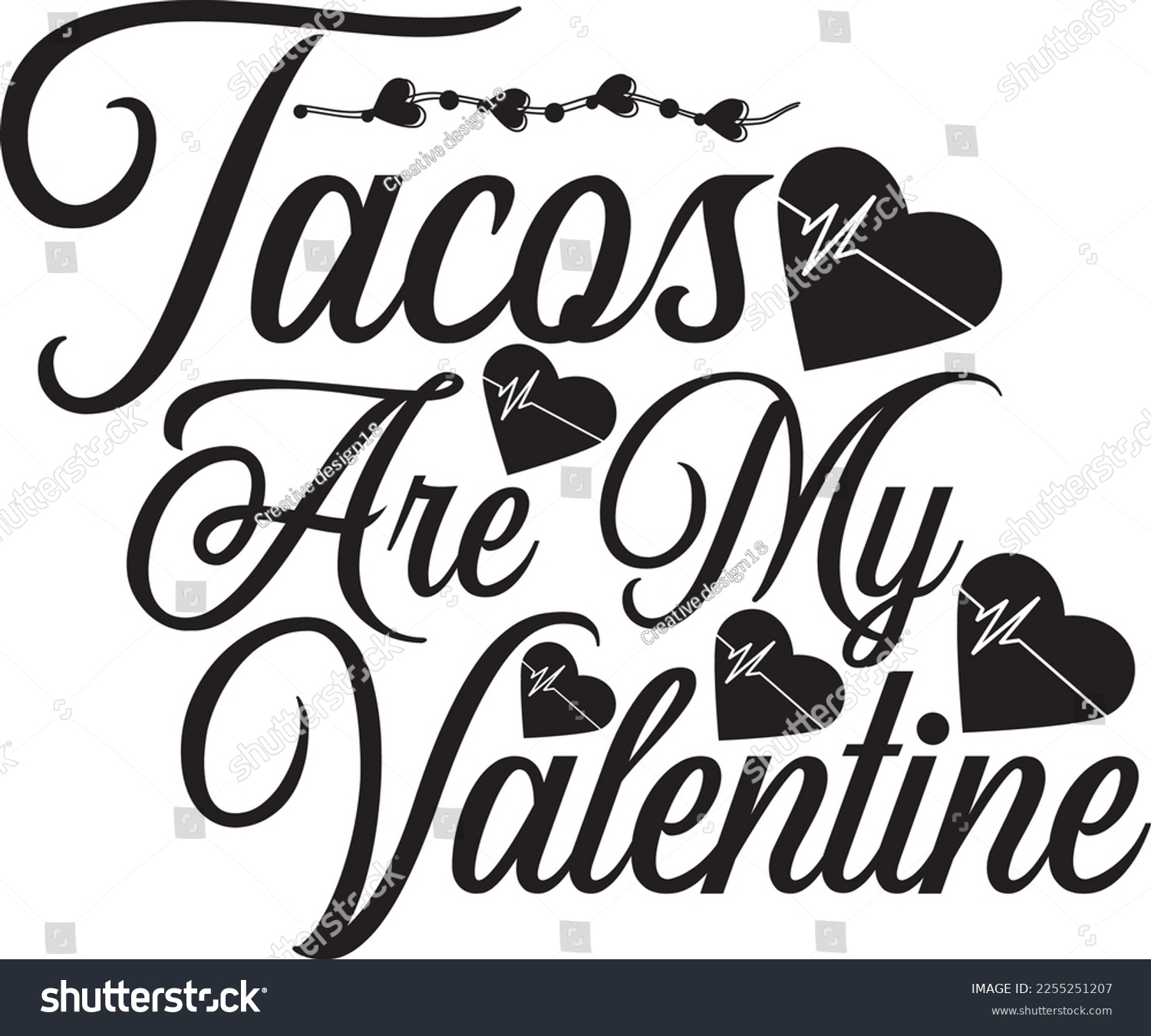 SVG of 
Tacos Are My Valentine SVG design svg