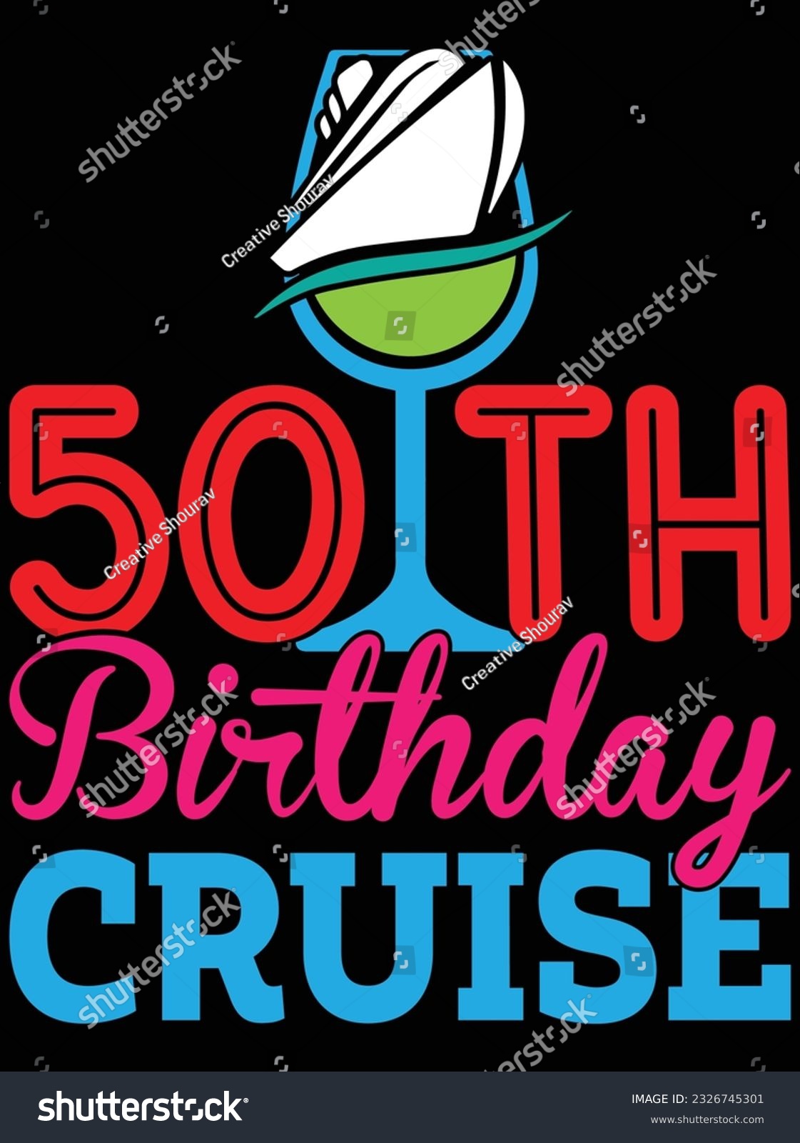 SVG of 50th birthday cruise art vector art design, eps file. design file for t-shirt. SVG, EPS cuttable design file svg