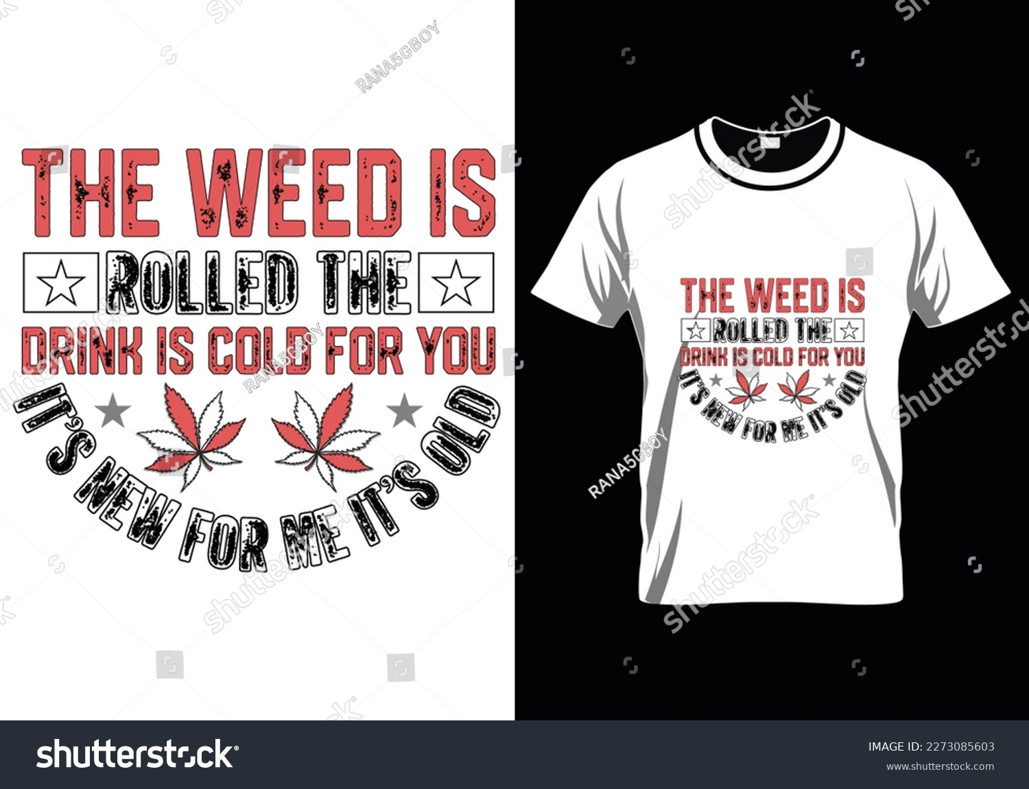 SVG of 
The Weed Is Rolled Weed T-Shirt Design svg