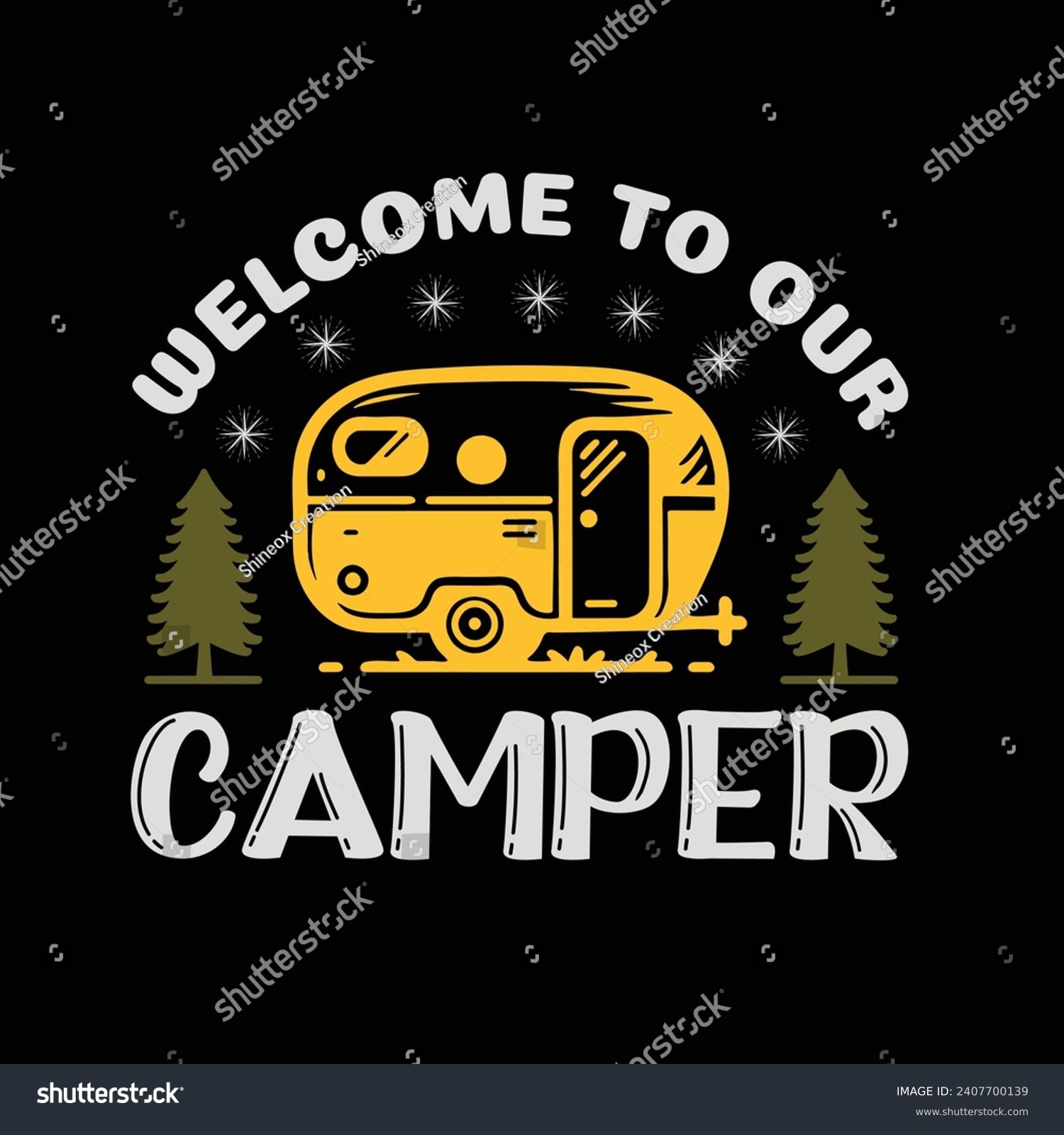 SVG of 
Welcome to Our Camper typography T-shirt Design. This versatile design is ideal for prints, t-shirt, mug, poster, and many other tasks.
 svg