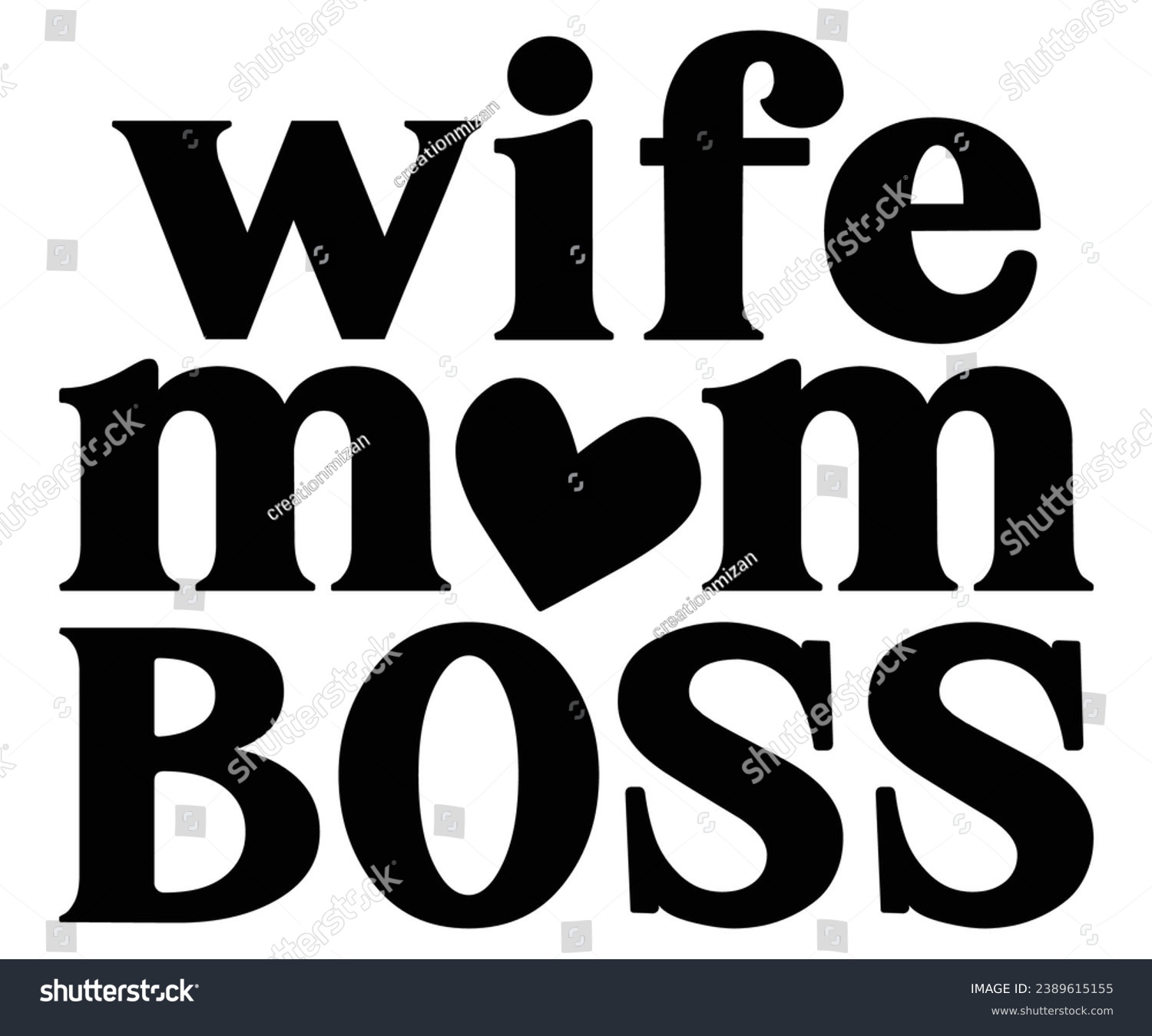 SVG of  wife mom boss Svg,Dad, boss,Mom Quote,boss,big boss,Baby Boss svg