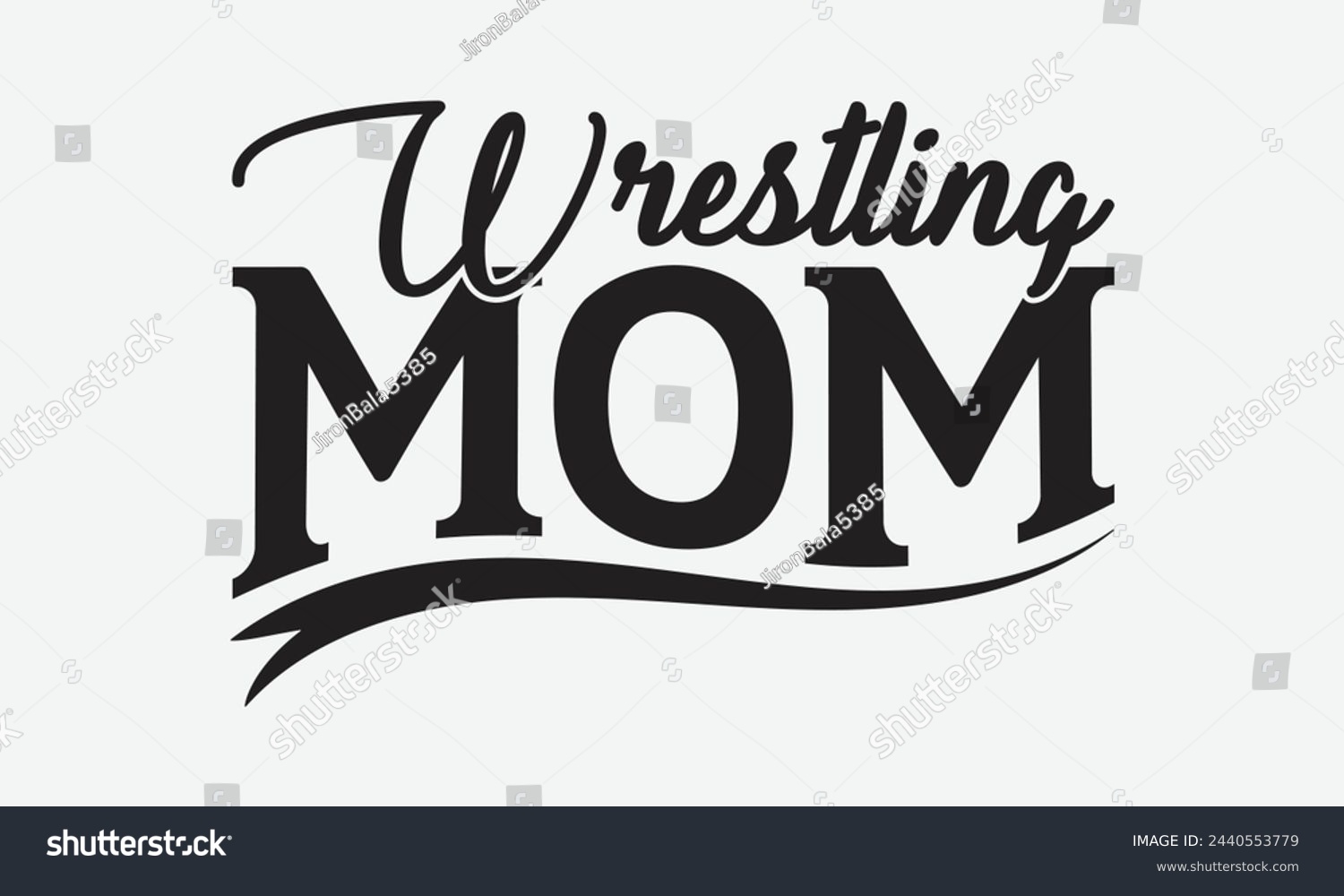 SVG of  Wrestling mom - Mom t-shirt design, isolated on white background, this illustration can be used as a print on t-shirts and bags, cover book, template, stationary or as a poster. svg