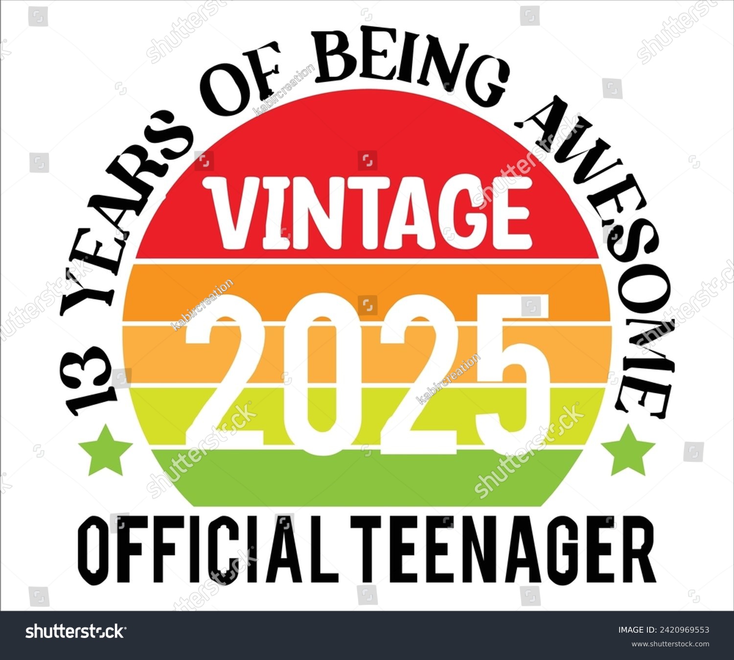 SVG of 13 Years Of Being Wesome 2025 Official Teenager T-shirt,100 Day School Svg,100 Day School T-shirt, welcome Back To, School Day, 100 Days Of School Shirt Boy, 100 Days Shirt svg