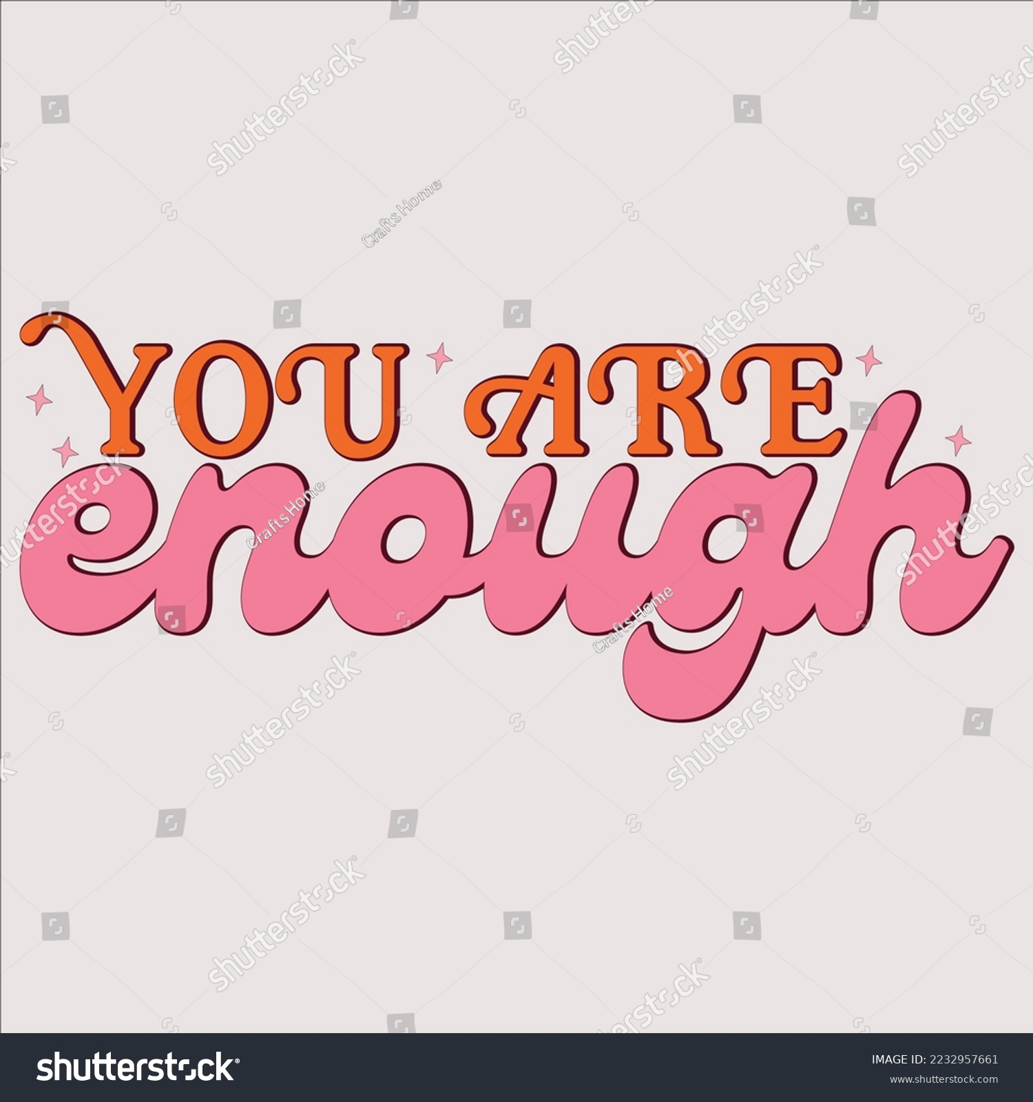 SVG of  you are enough shirt, happy Inspirational shirt, print shirt, ,Funny, Svg Bundle, Funny Quote, Sarcastic Quote, Boho Quote, Rainbow Svg, Heart Svg, Love Heart, Mental Health Matters, svg
