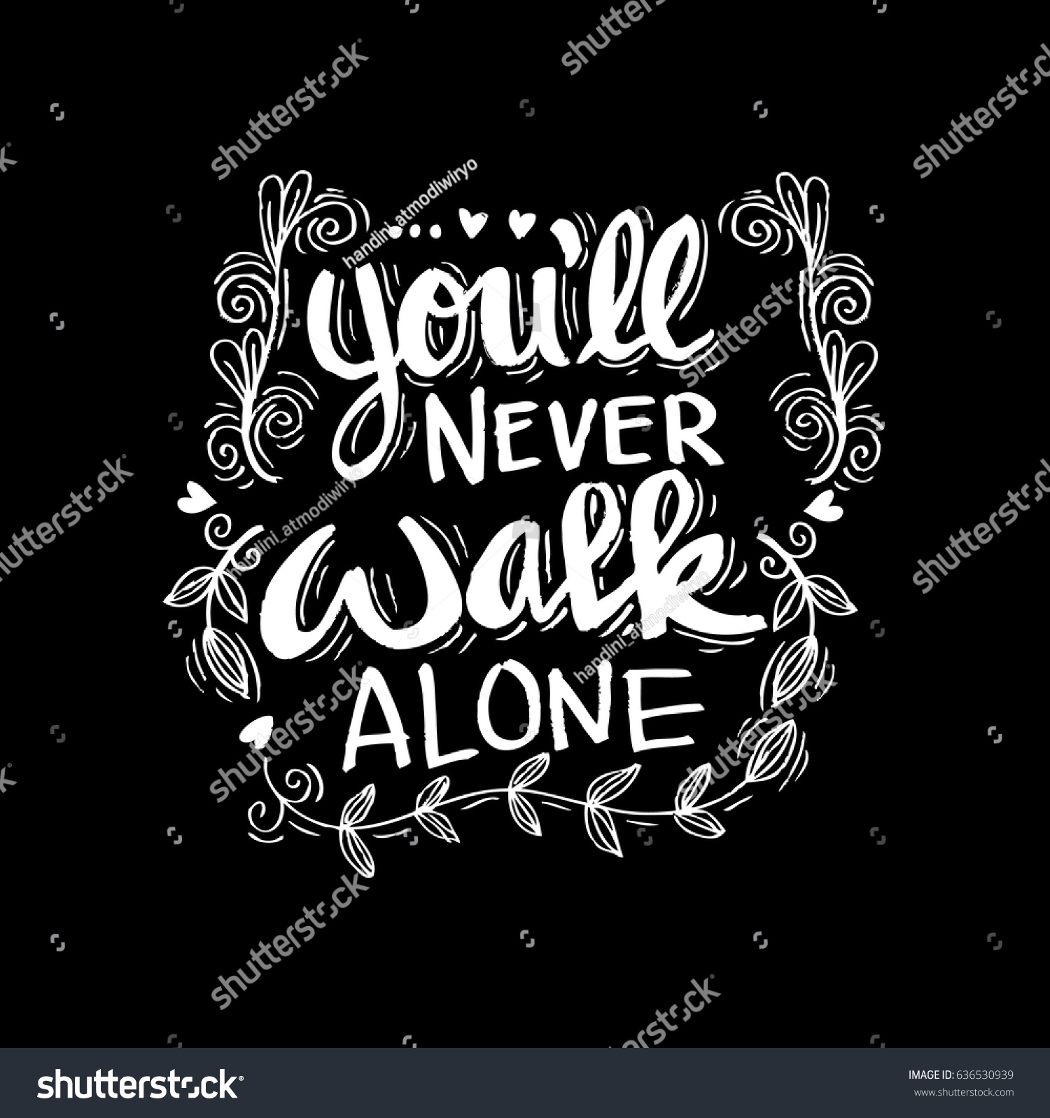 Youll Never Walk Alone Hand Lettering Stock Vector Royalty Free