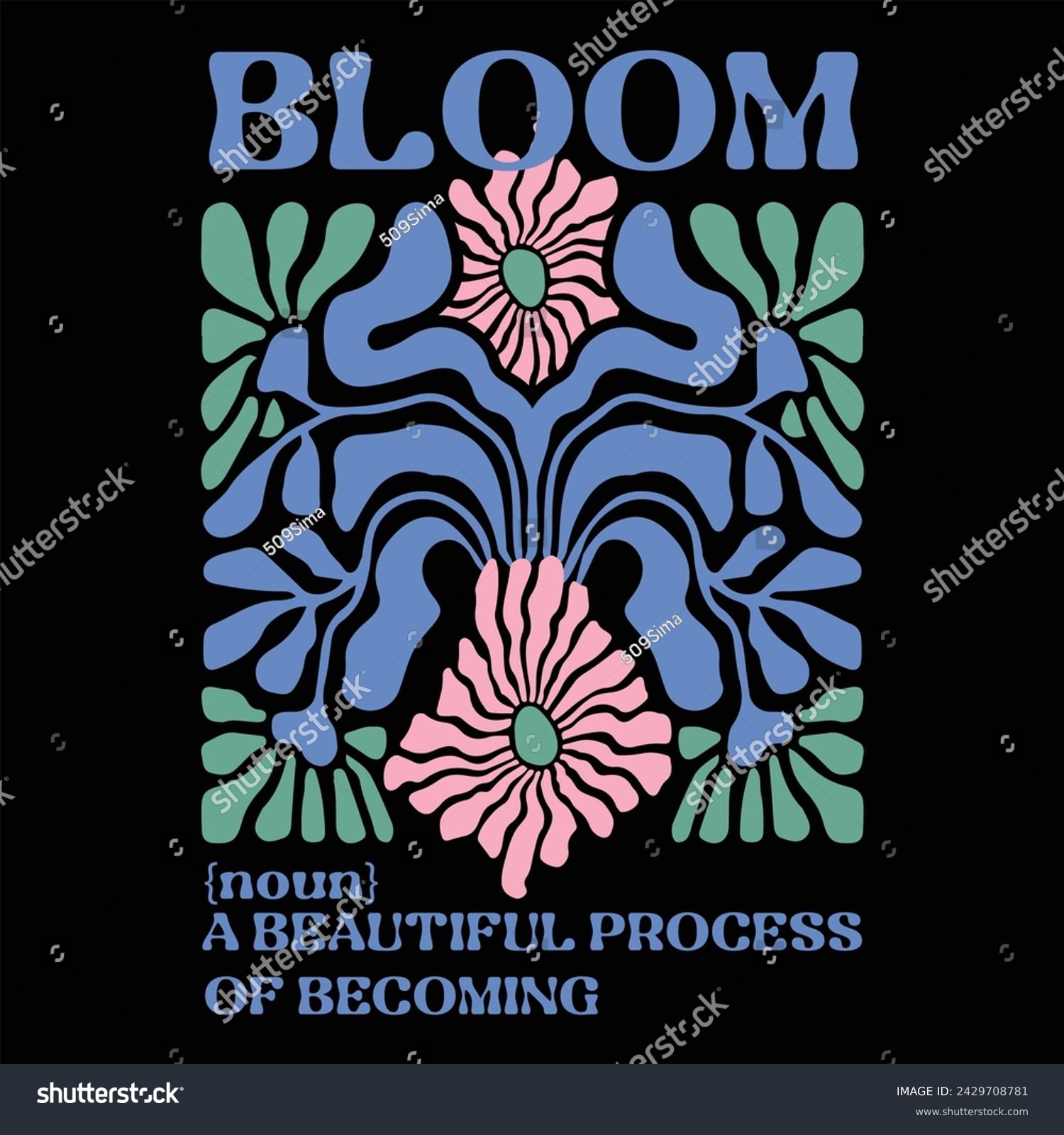 SVG of A BEAUTIFUL PROCESS OF BECOMING BOHO FLOWER T-SHIRT DESIGN  svg