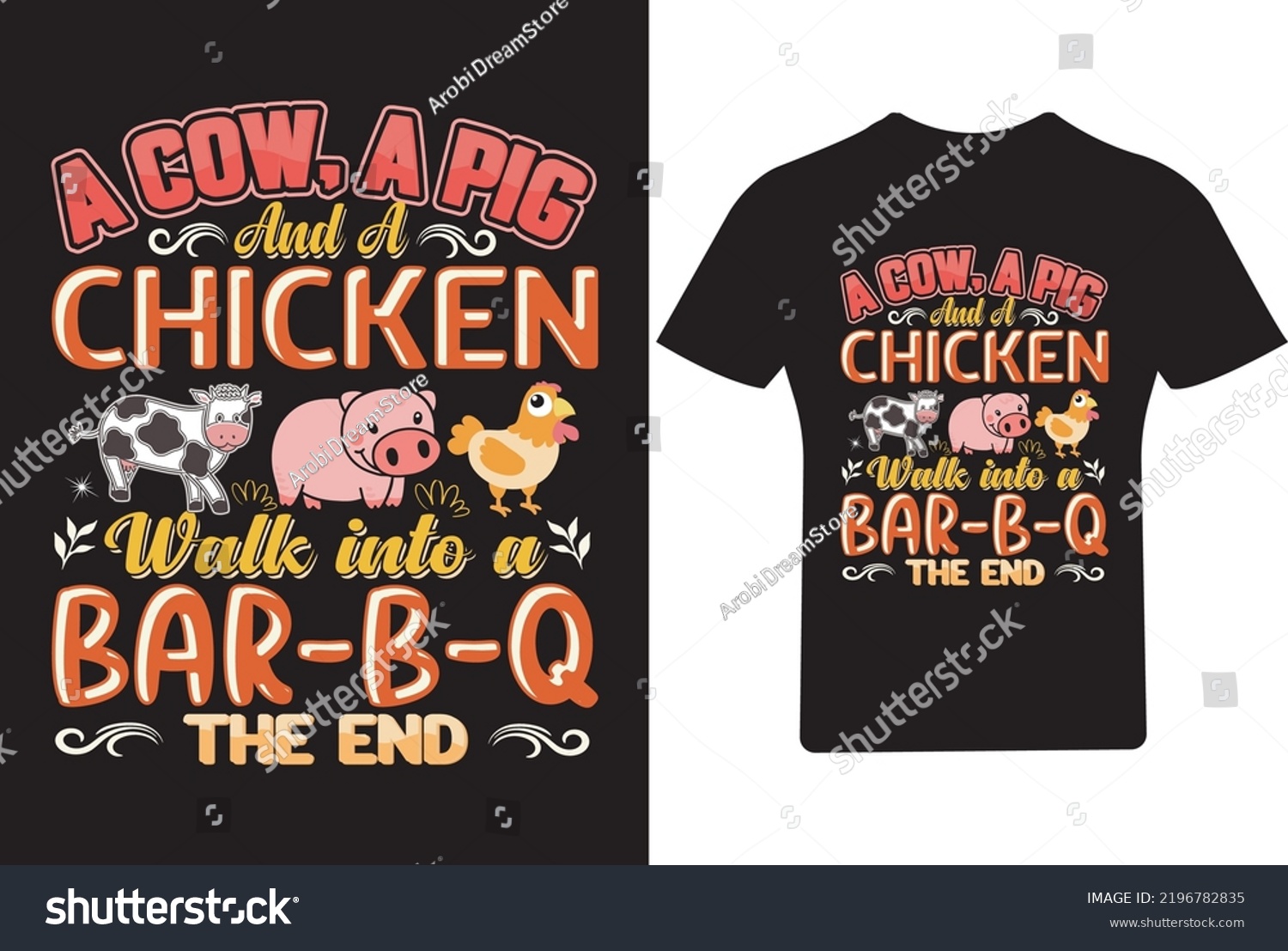 SVG of A cow, A Pig And A Chicken walk into a Bar-B-Q The End T Shirt, Cow t Shirt Design svg