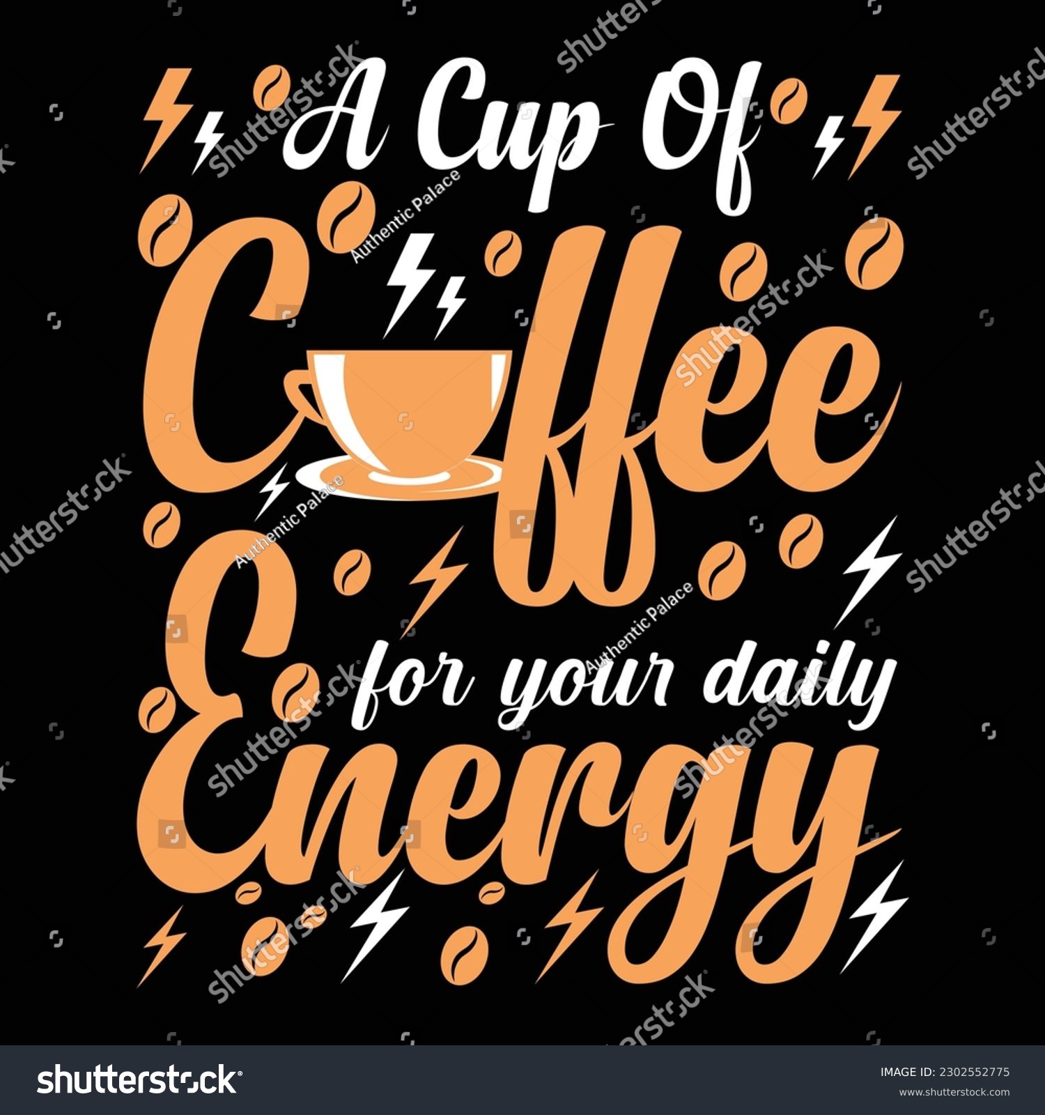 SVG of A cup of coffee for your daily energy best quote typography t-shirt Svg T-Shirt Design mug design svg