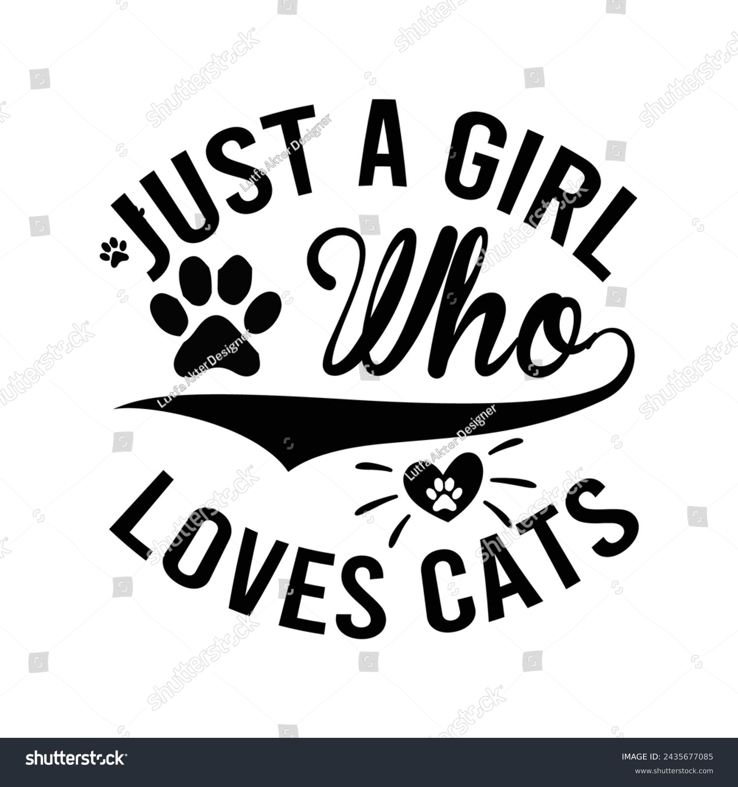 SVG of A Girl Funny Cat Mom Quotes Funny Cat Mom Quotes Who Loves Cats , Cat Lover , Cats , Animal Silhouette, Hand-lettered Quotes 
 
 svg