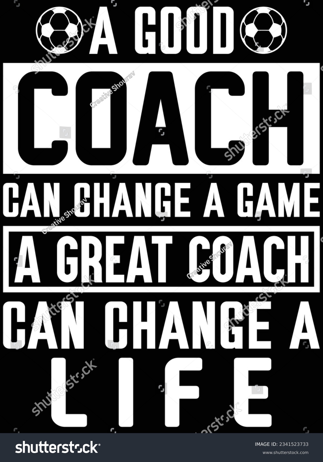 SVG of A good coach can change a game a great coach can change a life vector art design, eps file. design file for t-shirt. SVG, EPS cuttable design file svg