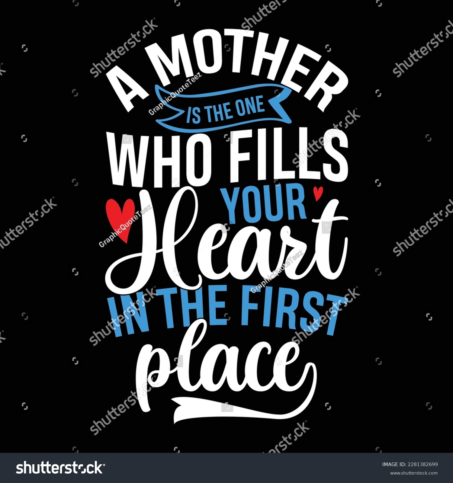 SVG of a mother is the one who fills your heart in the first place, women graphic heart love, happy mothers day design svg