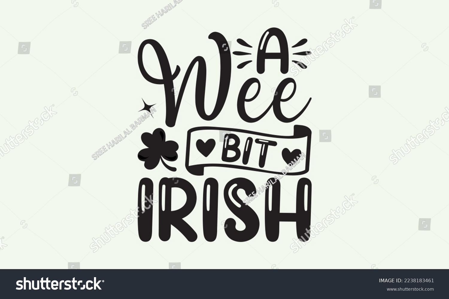 SVG of A wee bit Irish - President's day T-shirt Design, File Sports SVG Design, Sports typography t-shirt design, For stickers, Templet, mugs, etc. for Cutting, cards, and flyers. svg