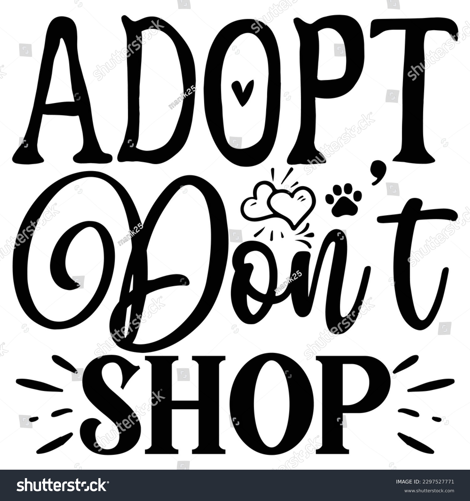 SVG of adopt don't shop  SVG  T shirt design Vector File svg