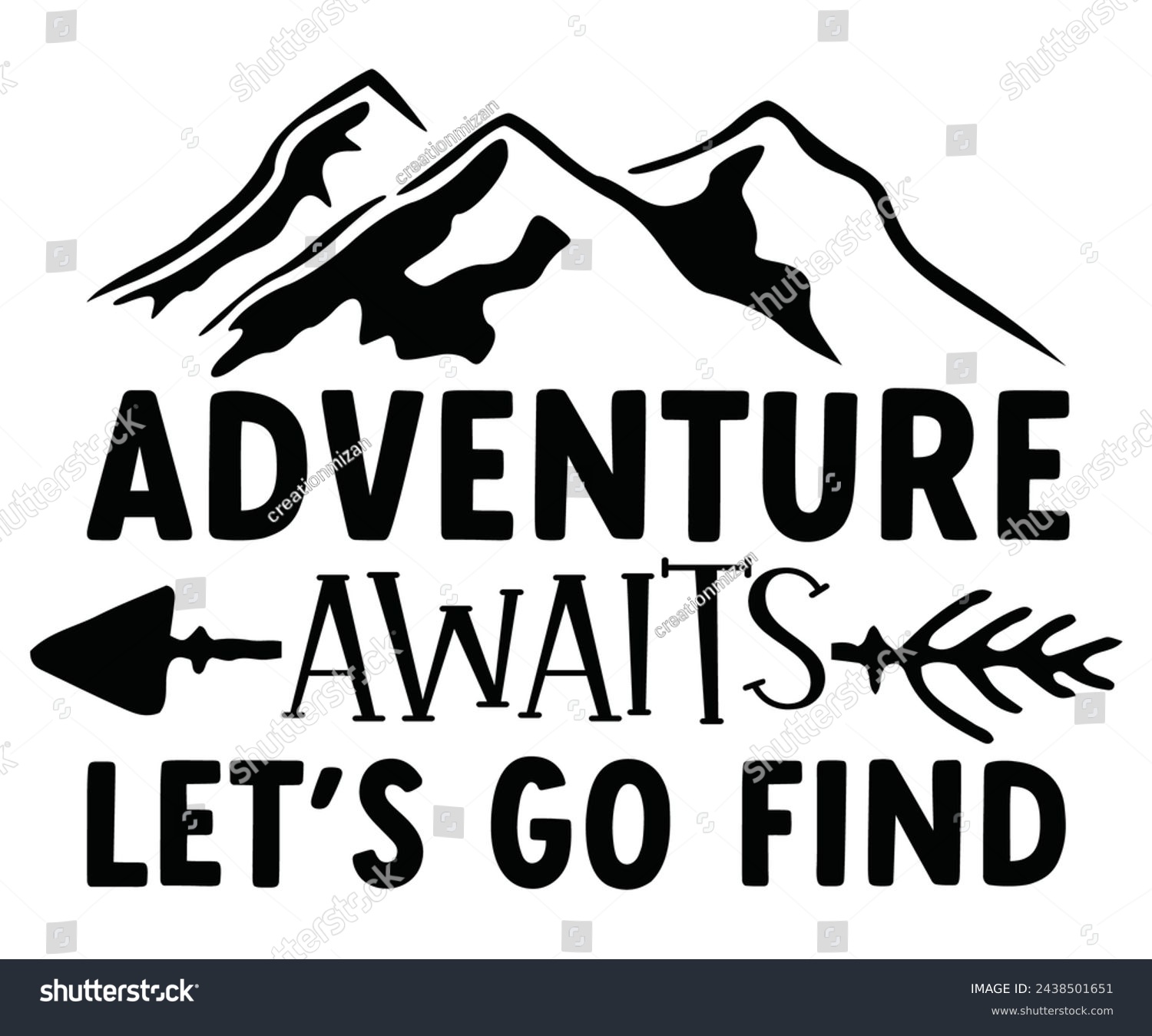 SVG of Adventure Awaits Let's Go Find Svg,Camping Svg,Hiking,Funny Camping,Adventure,Summer Camp,Happy Camper,Camp Life,Camp Saying,Camping Shirt svg