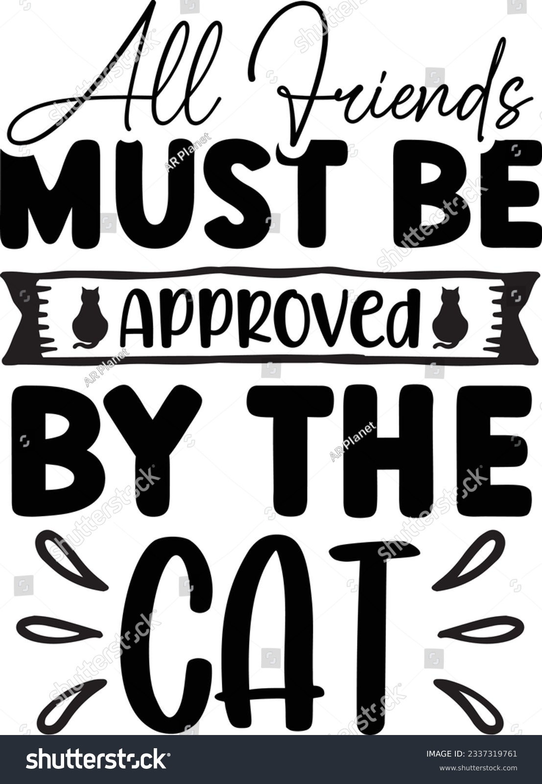 SVG of All Friends Must Be Cat SVG T-shirt Design svg