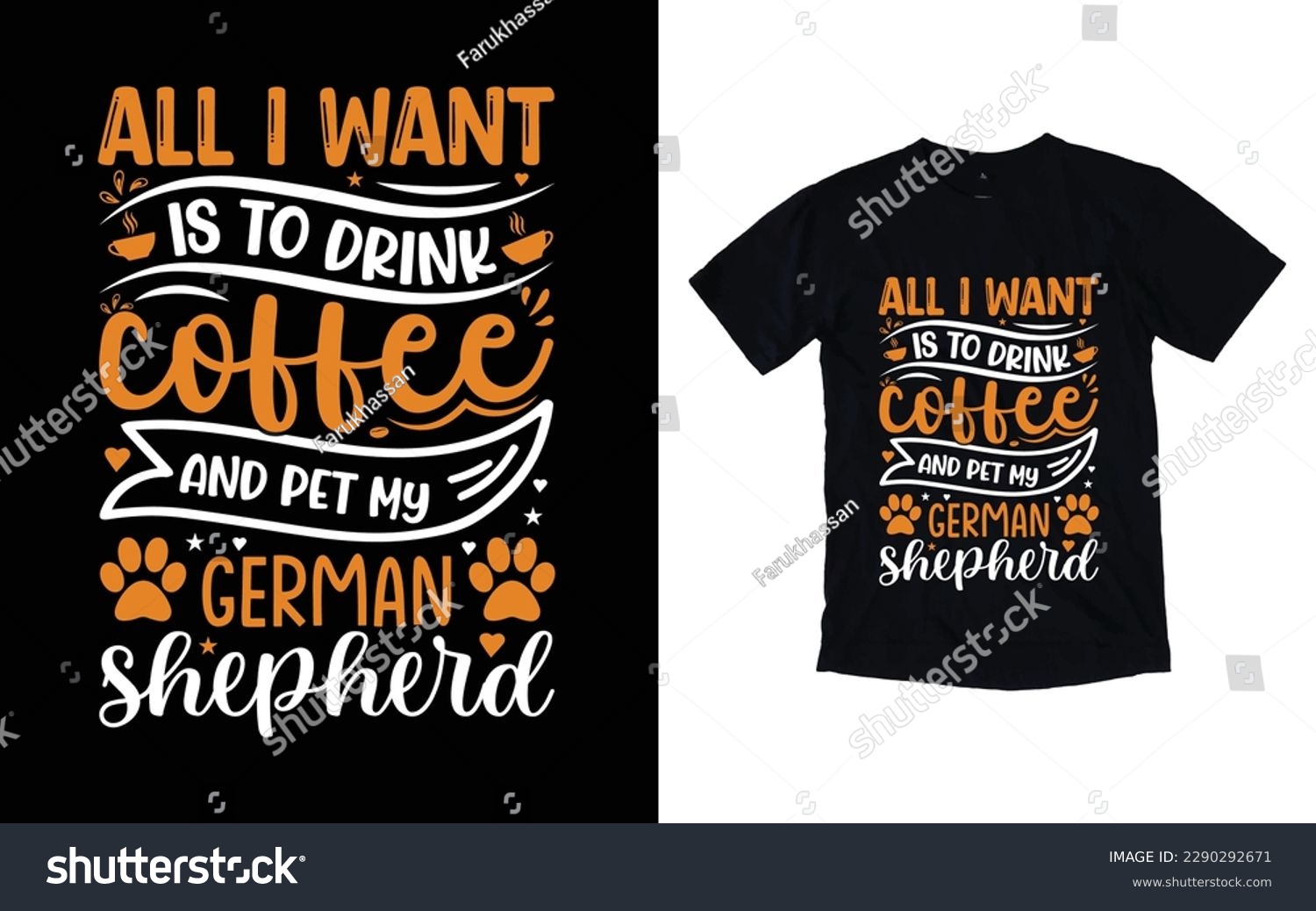 SVG of All I want is to drink coffee  and pet my german shepherd quote typography t-shirt design, Coffee T-shirt Design, Cafe t-shirt Design, vector coffee illustration t-shirt Design svg