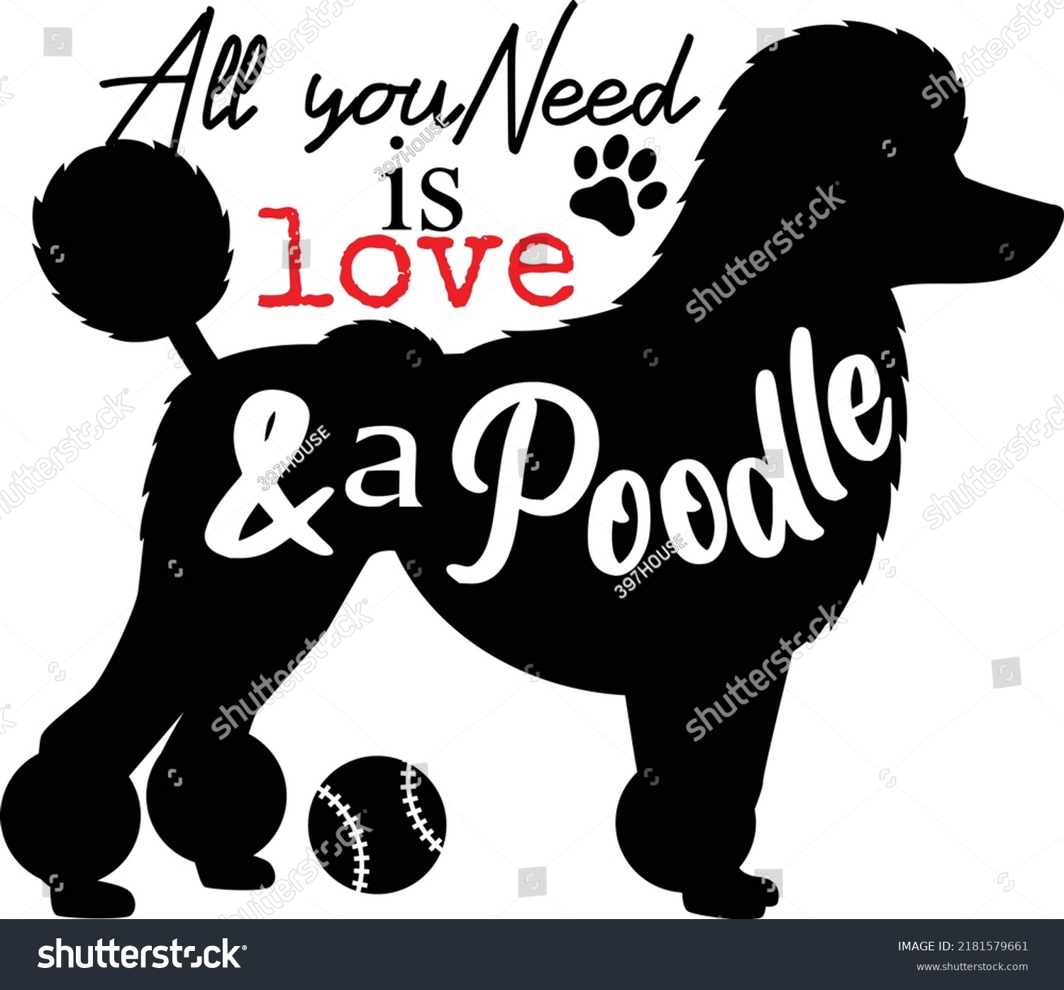 All You Need Love Poodle Silhouettestyle Stock Vector (Royalty Free ...