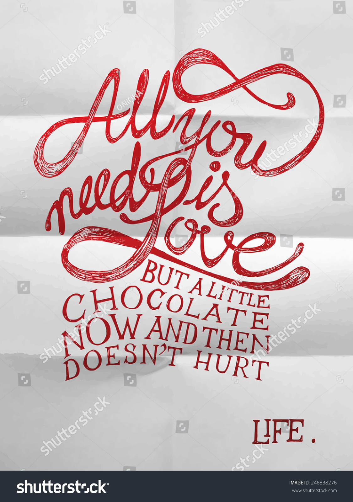 All You need is Love but a little chocolate now and then doesn t hurt