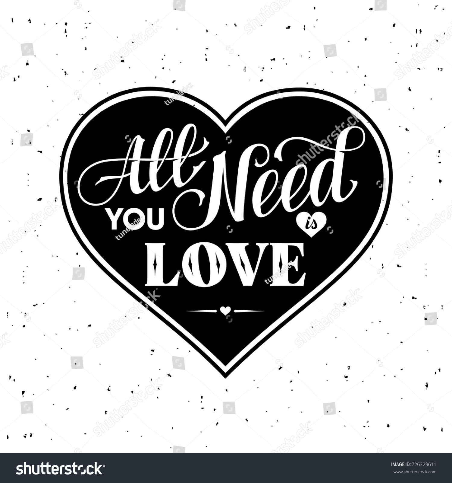 All you need is Love Inspirational quote about love Typography card with black words