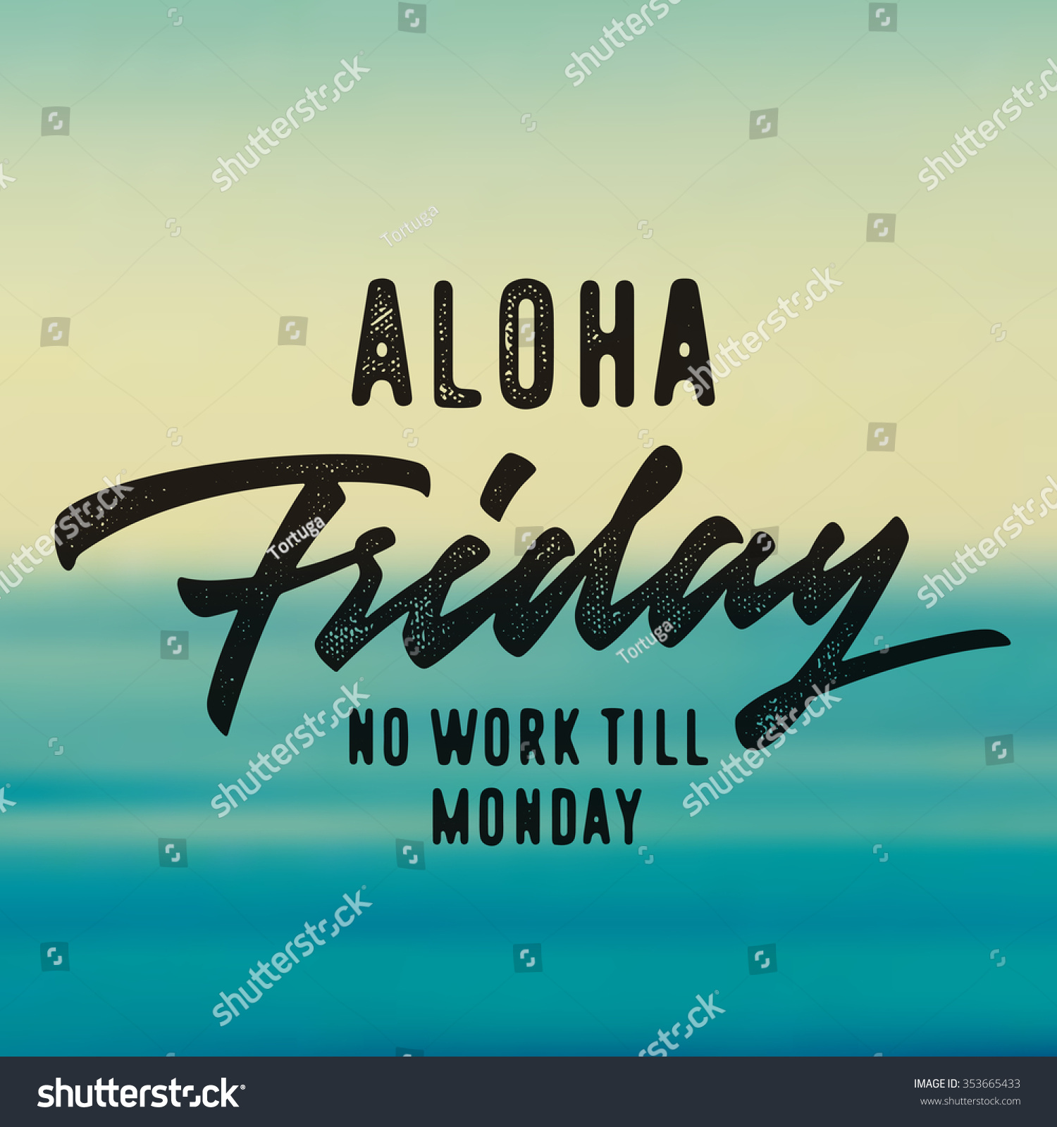 No Posting Until Monday aloha friday no work till monday stock vector 353665433 No Posting Until Monday aloha friday no work till monday stock vector 353665433