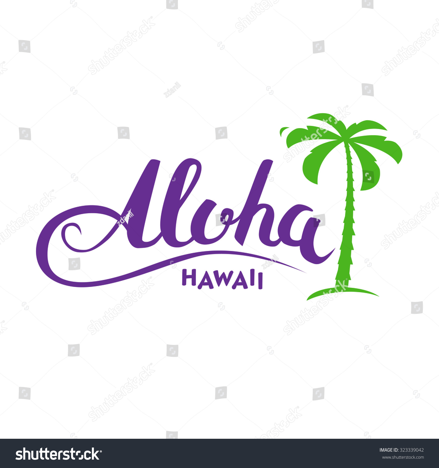 Aloha Hawaii Handmade Tropical Exotic T Stock Vector 323339042 ...