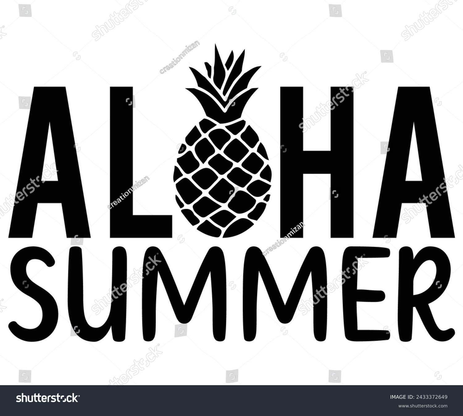 SVG of aloha summer Svg,Summer day,Beach,Vacay Mode,Summer Vibes,Summer Quote,Beach Life,Vibes,Funny Summer    svg