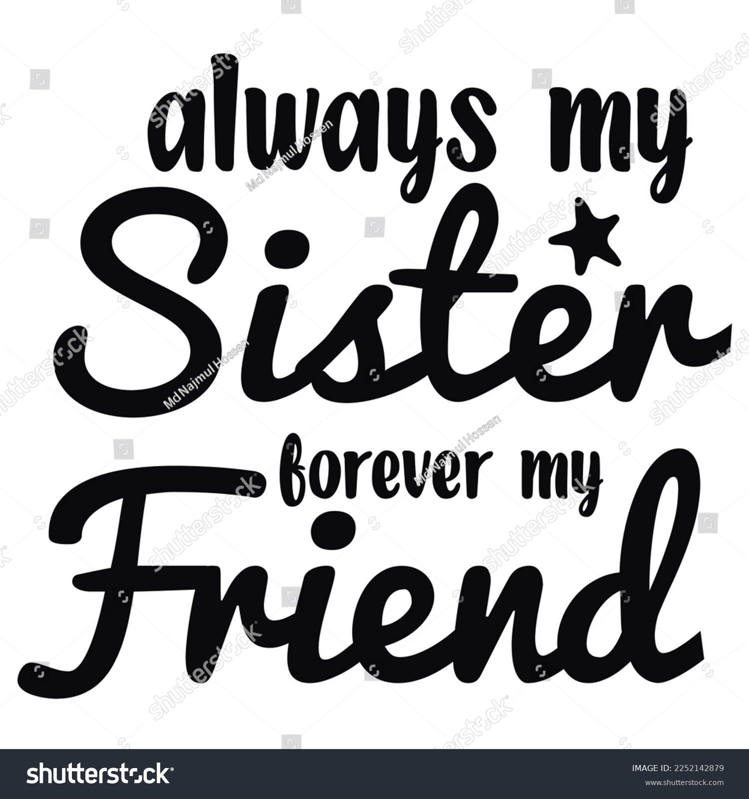 SVG of Always My Sister Forever My Friend  svg