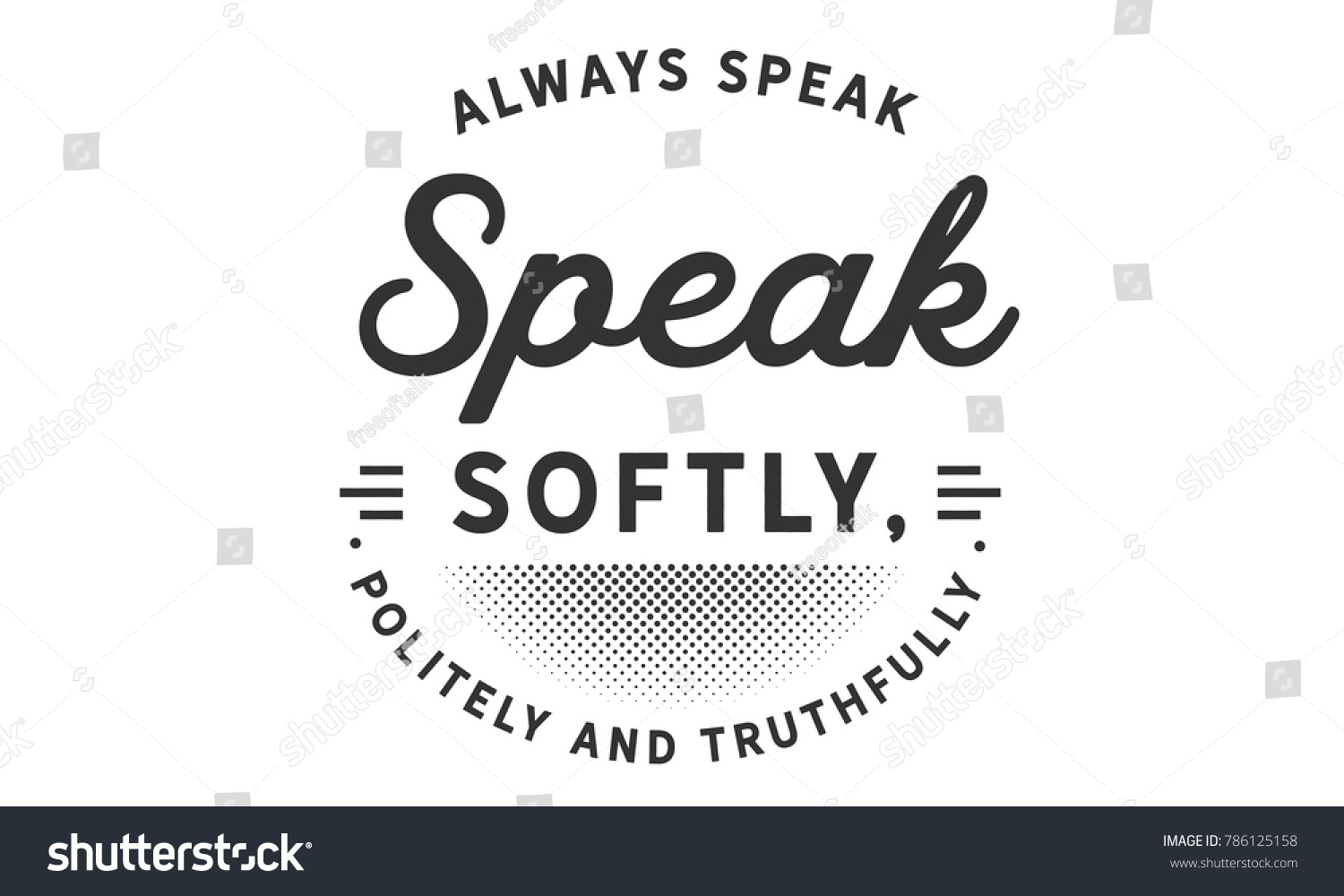 always-speak-softly-politely-truthfully-stock-vector-royalty-free