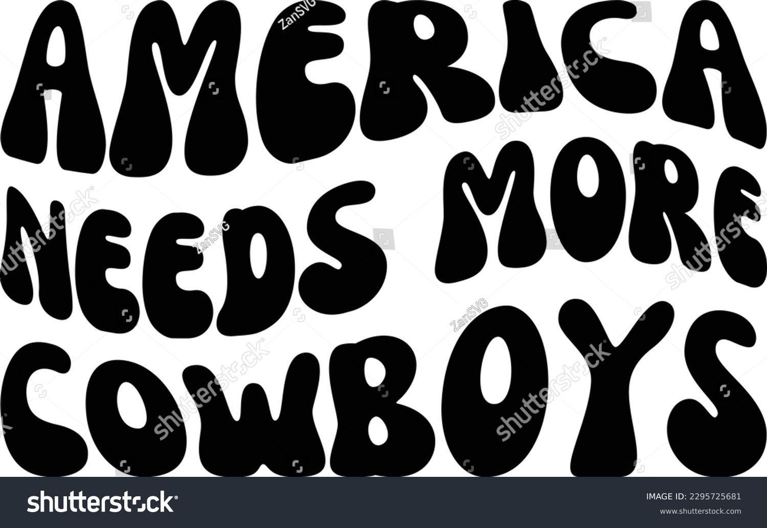 SVG of America needs more cowboys svg file svg
